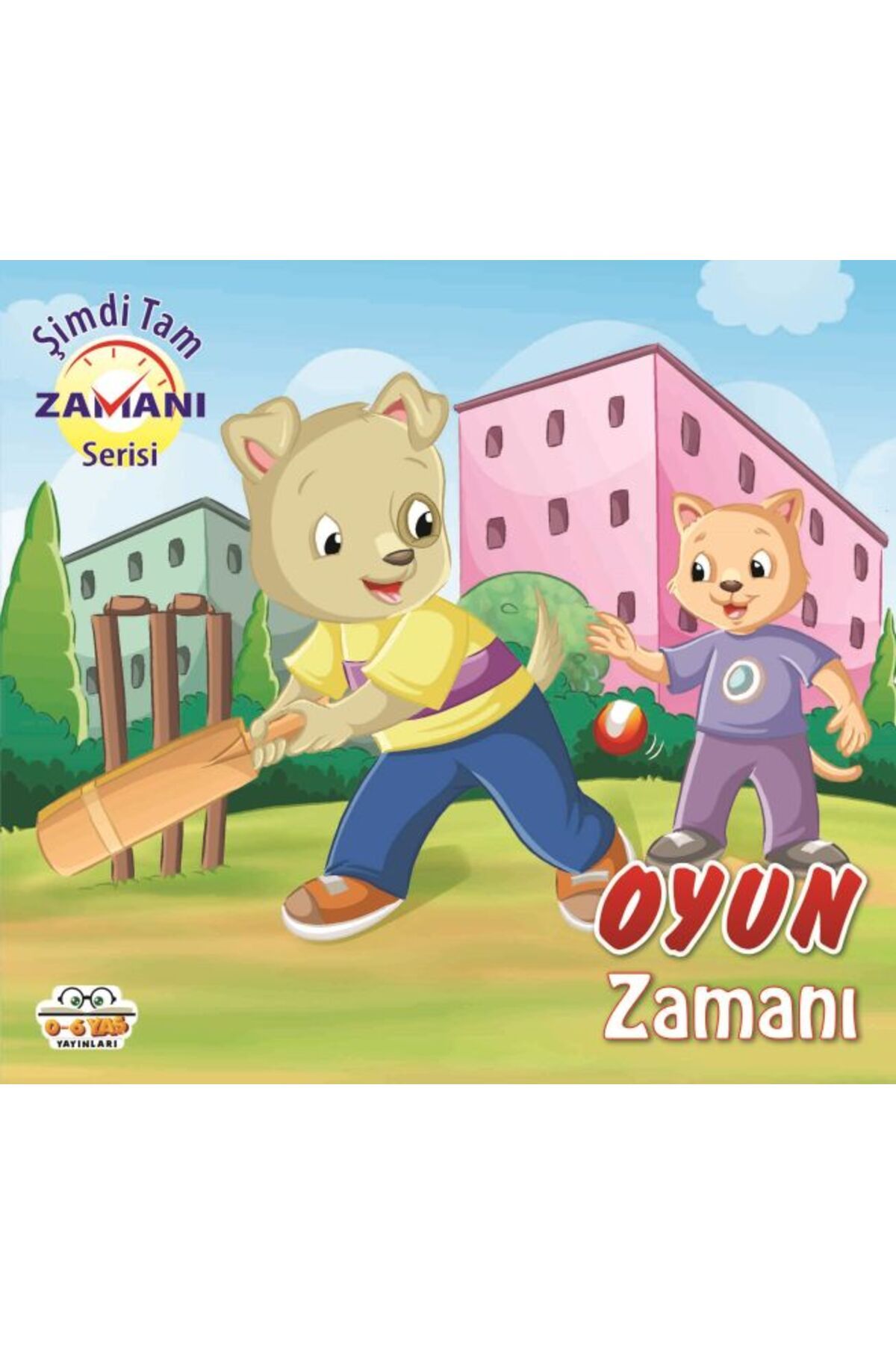 0-6 Yaş Yayınları Oyun Zamanı - Şimdi Tam Zamanı
