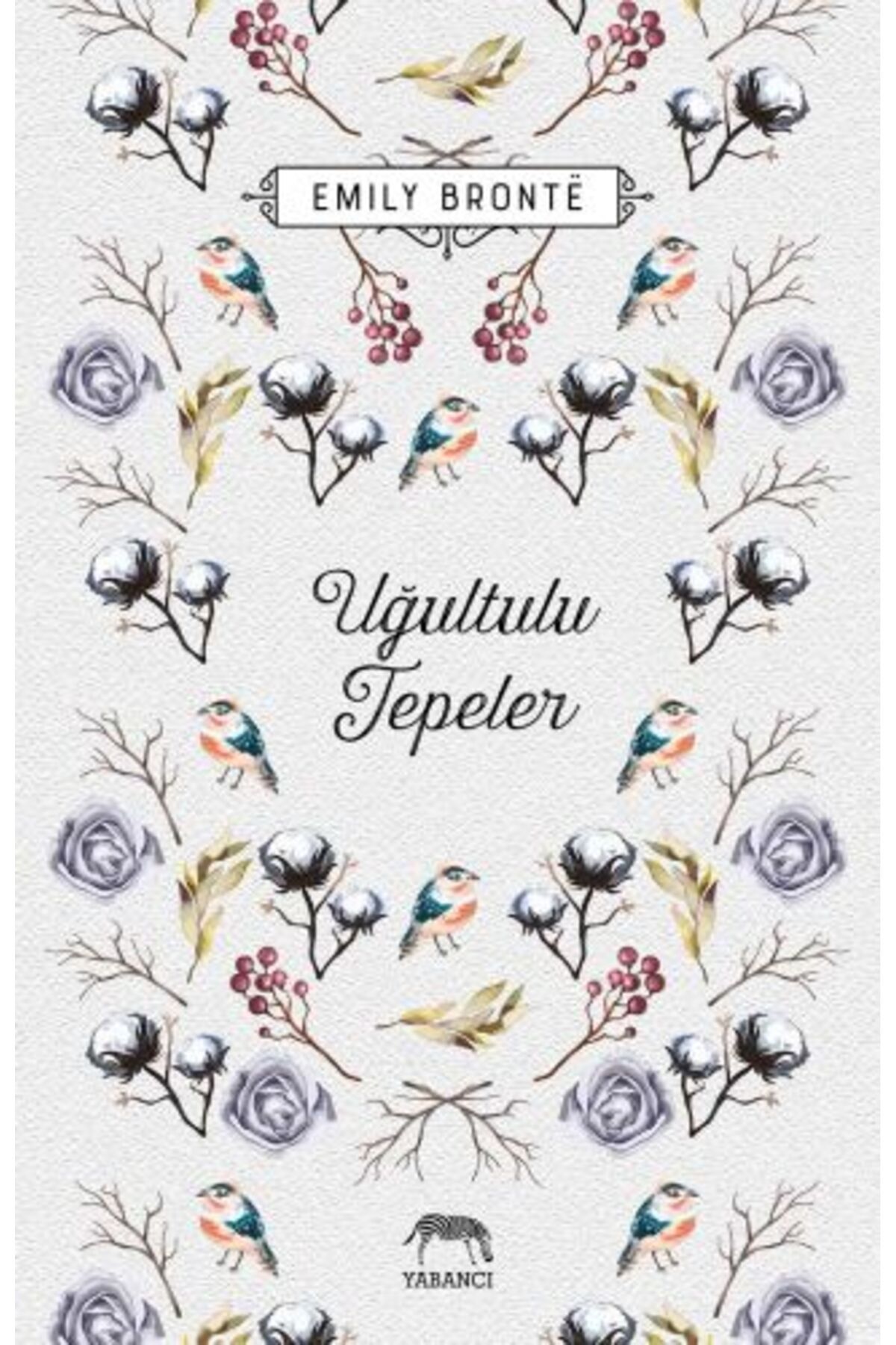 Yabancı Yayınları Uğultulu Tepeler (Ciltli)