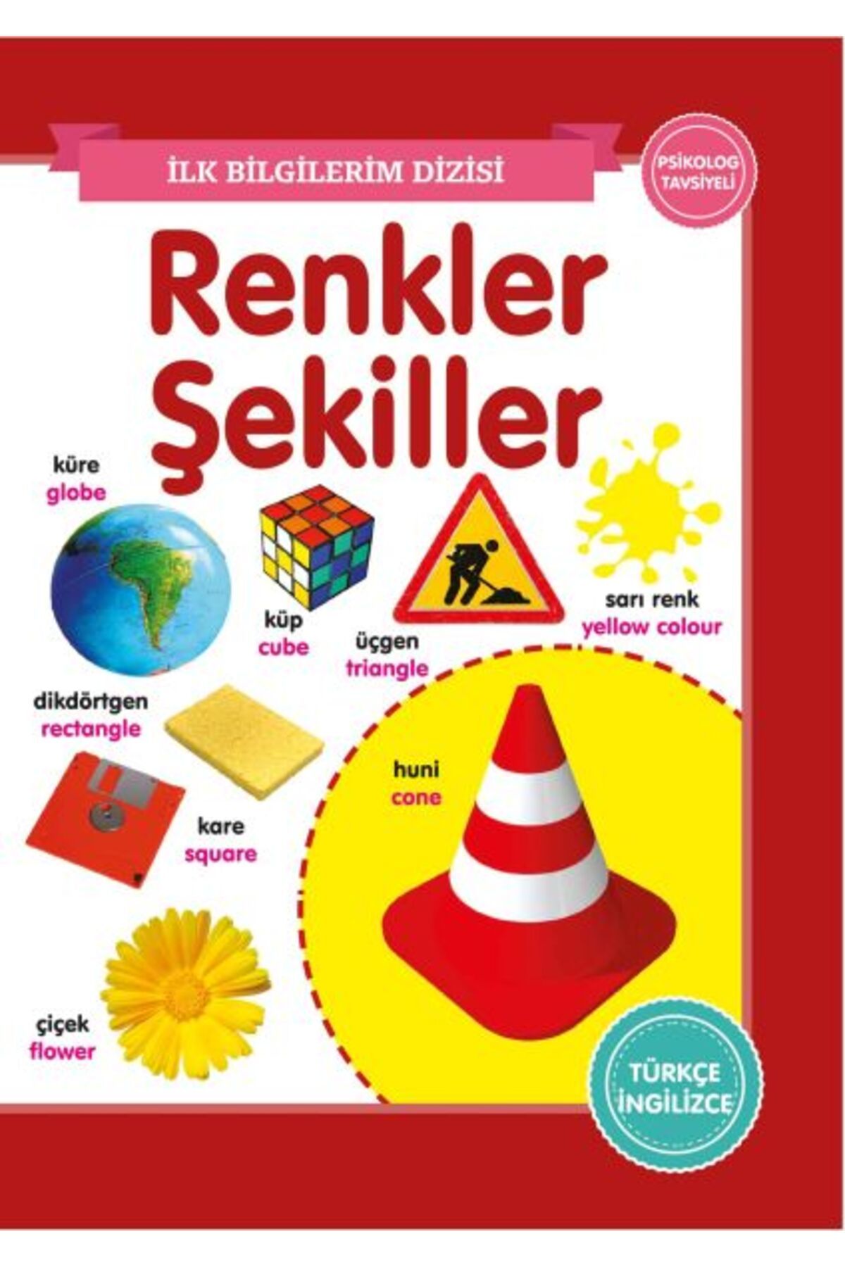 0-6 Yaş Yayınları Renkler-Şekiller - İlk Bilgilerim Dizisi