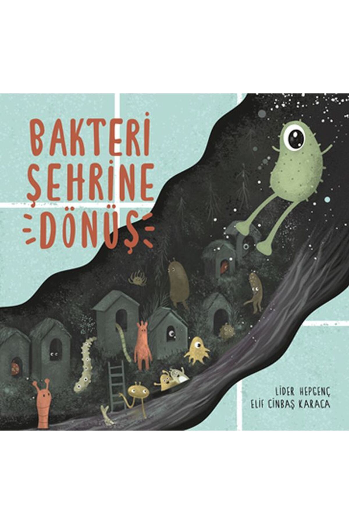 Artemis Yayınları Bakteri Şehrine Dönüş