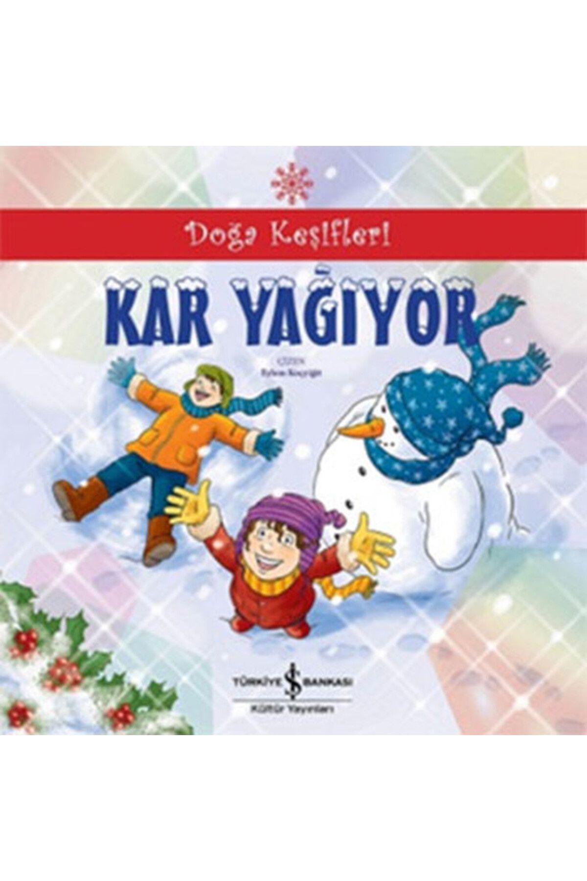 TÜRKİYE İŞ BANKASI KÜLTÜR YAYINLARI Kar Yağıyor