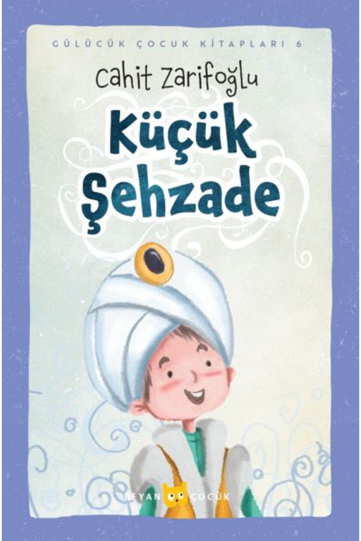Beyan Yayınları Küçük Şehzade (Ciltli-Resimli)