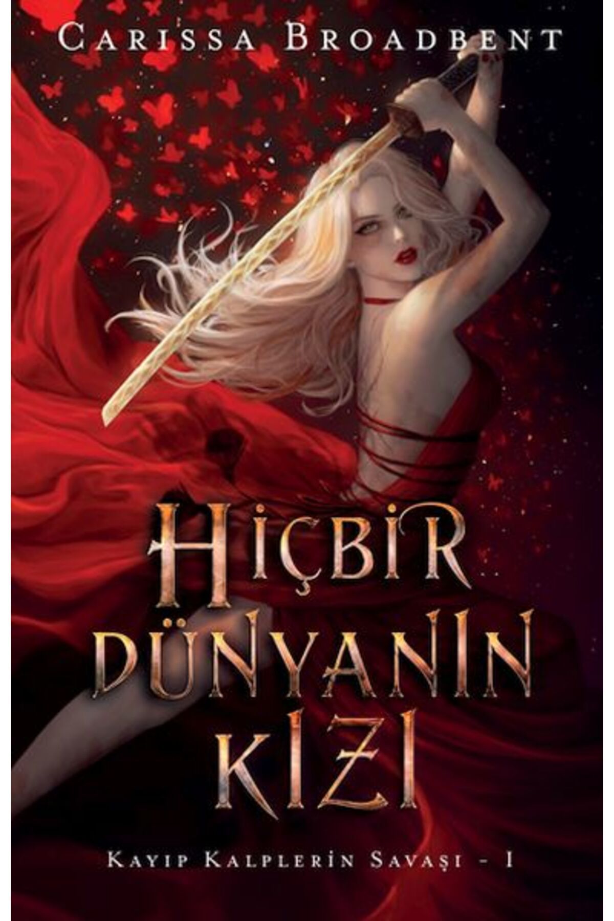 Artemis Yayınları Hiçbir Dünyanın Kızı
