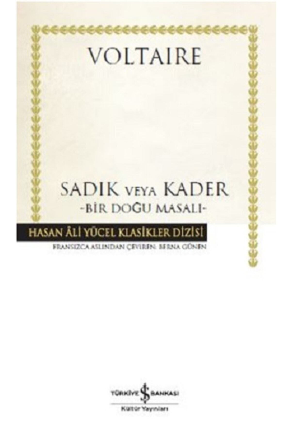 TÜRKİYE İŞ BANKASI KÜLTÜR YAYINLARI Sadık Veya Kader 9786052958735