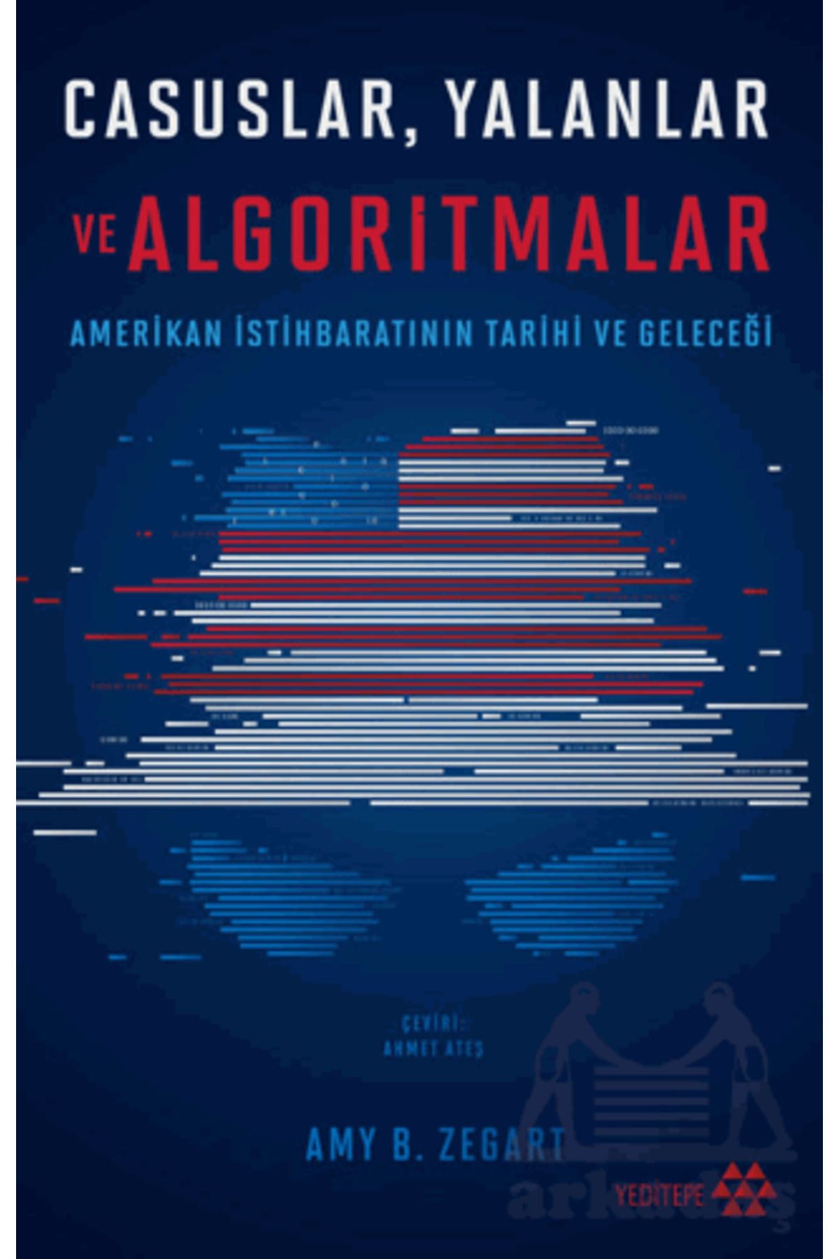 Yeditepe Yayınevi Casuslar Yalanlar Ve Algoritmalar