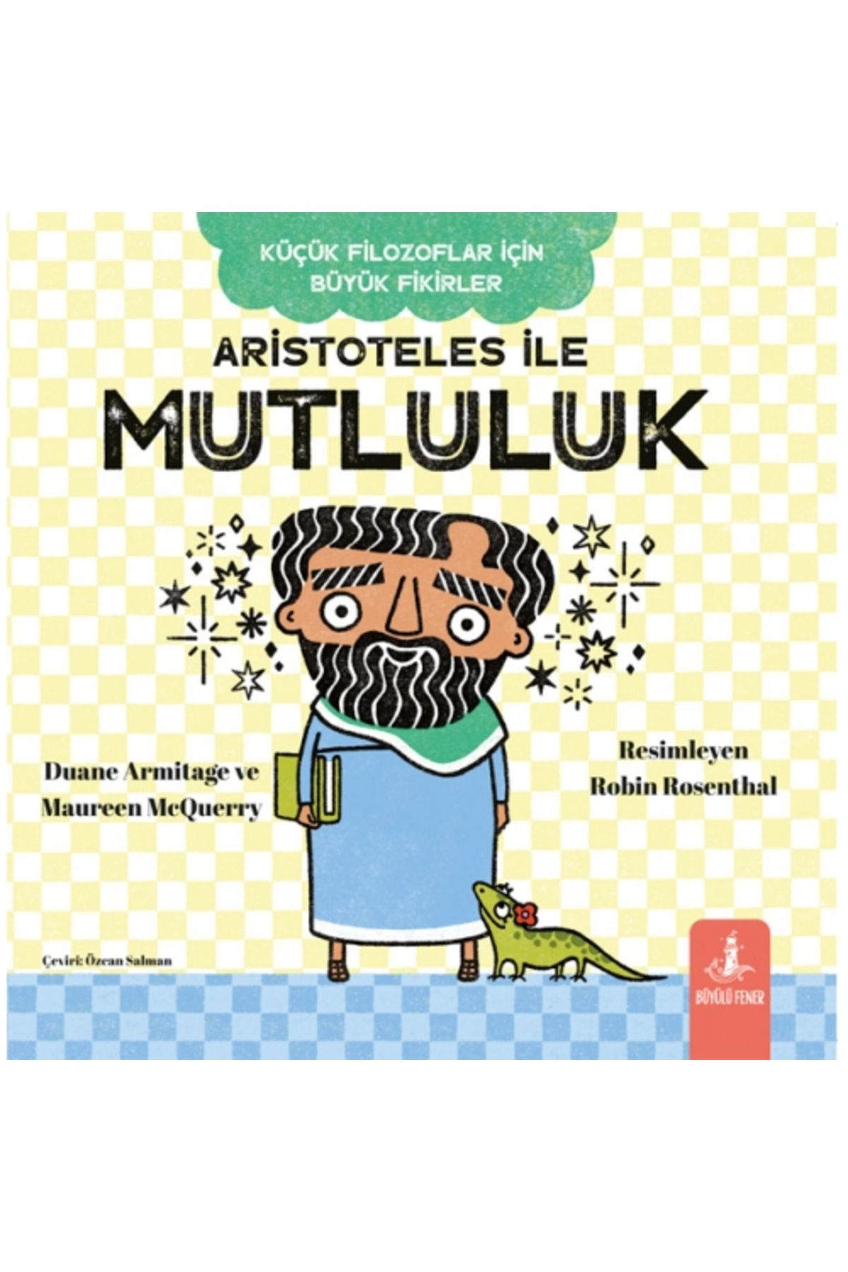 Büyülü Fener Aristoteles ile Mutluluk