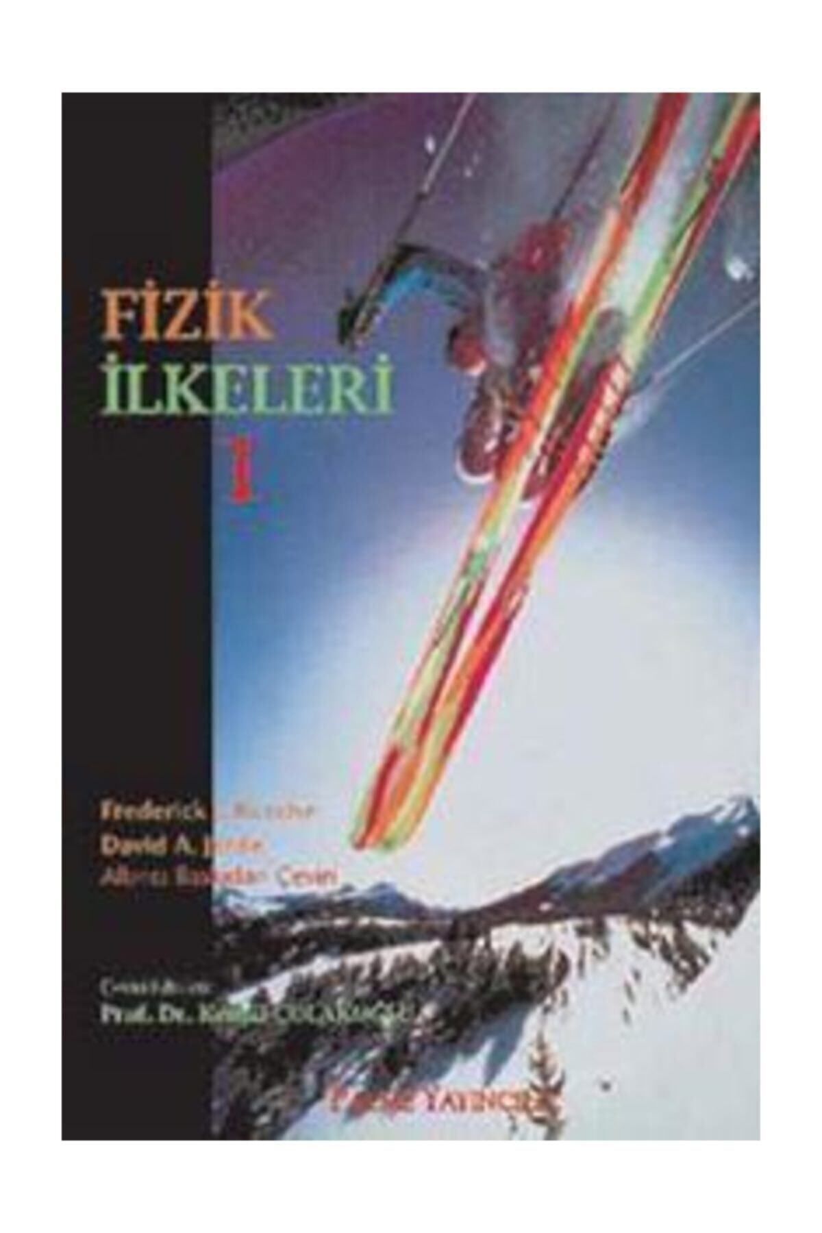 Evrensel İletişim Yayınları Fizik Ilkeleri Cilt 1 Palme Yayınları