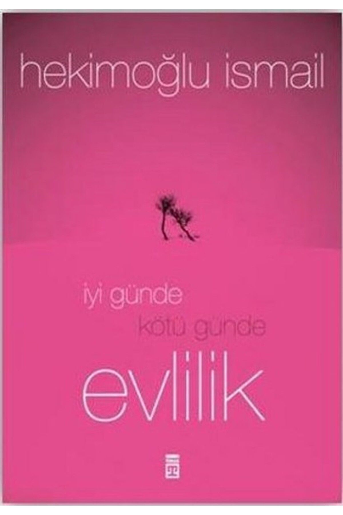 Timaş Yayınları İyi Günde Kötü Günde Evlilik