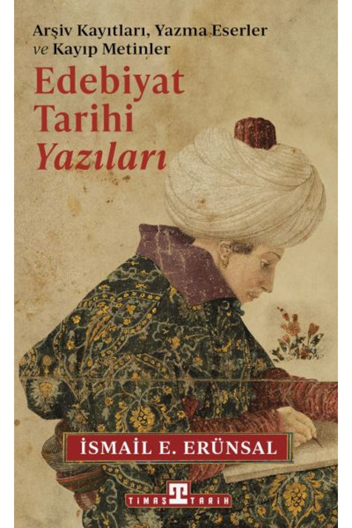 Timaş Yayınları Edebiyat Tarihi Yazıları