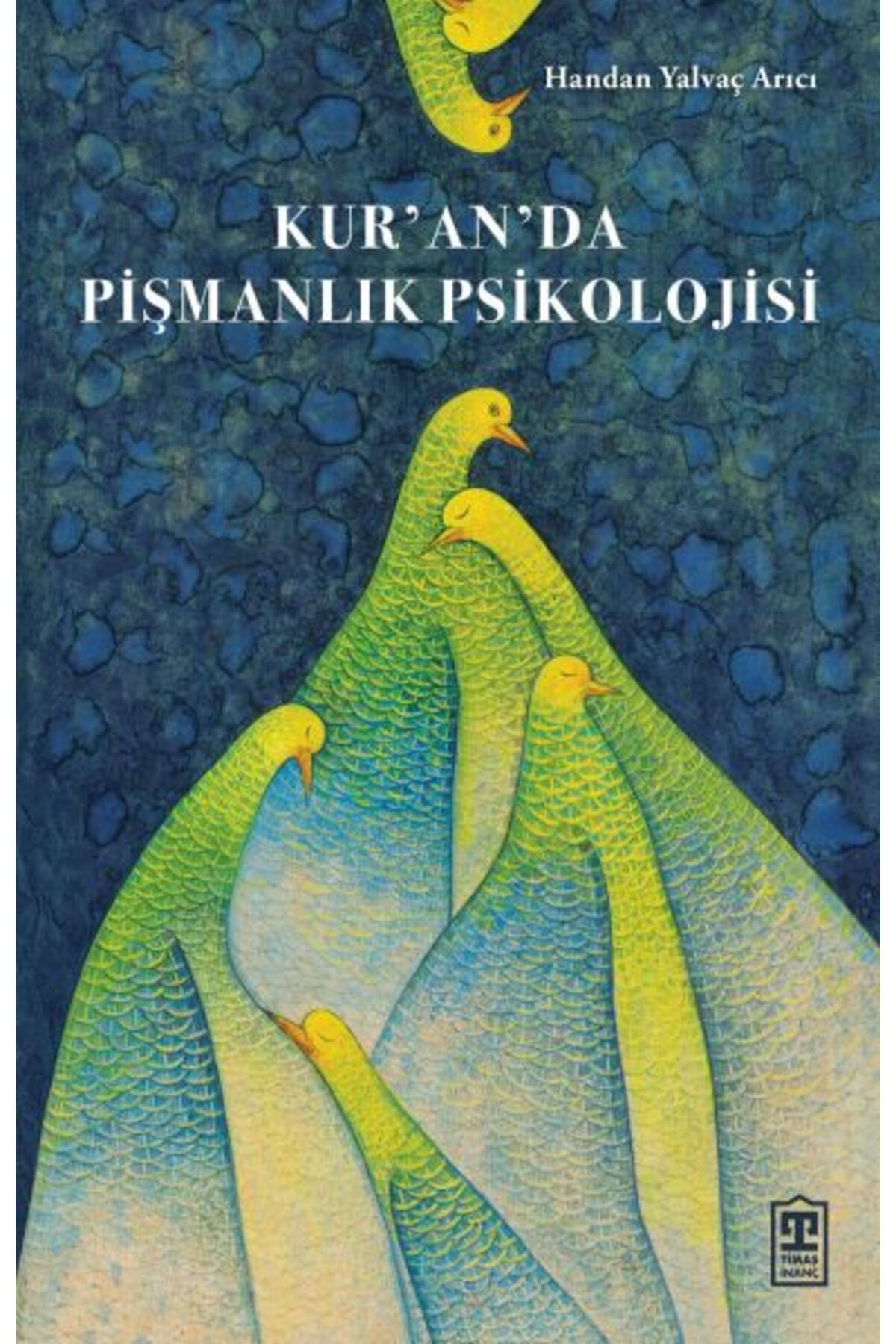 Timaş Yayınları Kur’an’da Pişmanlık Psikolojisi
