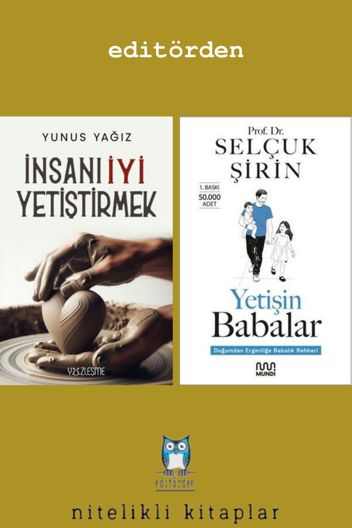 Yüzleşme Yayınları Yetişin Babalar - İnsanı İyi Yetiştirmek / Yunus Yağız