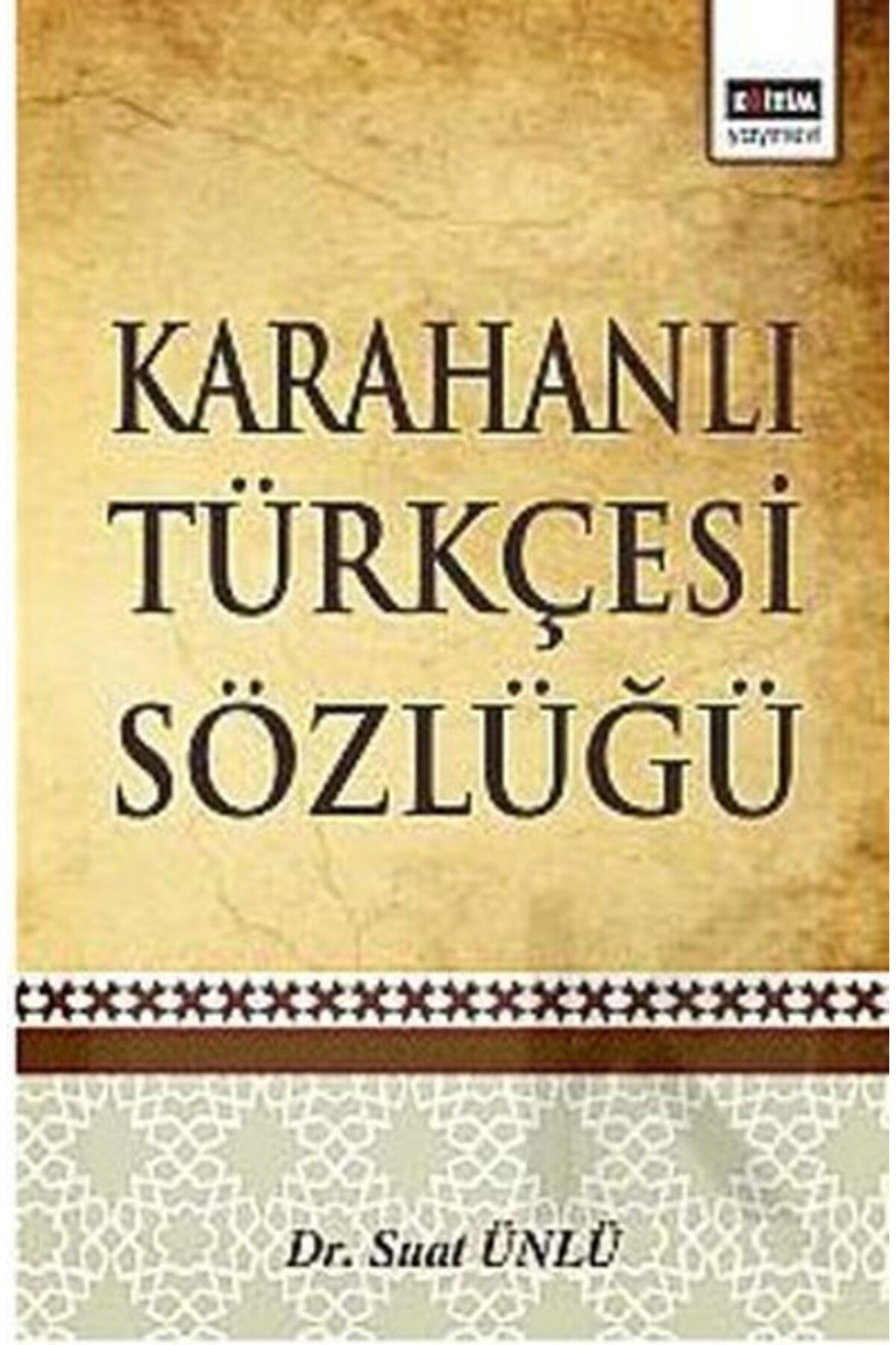 Genç Destek Karahanlı Türkçesi Sözlüğü