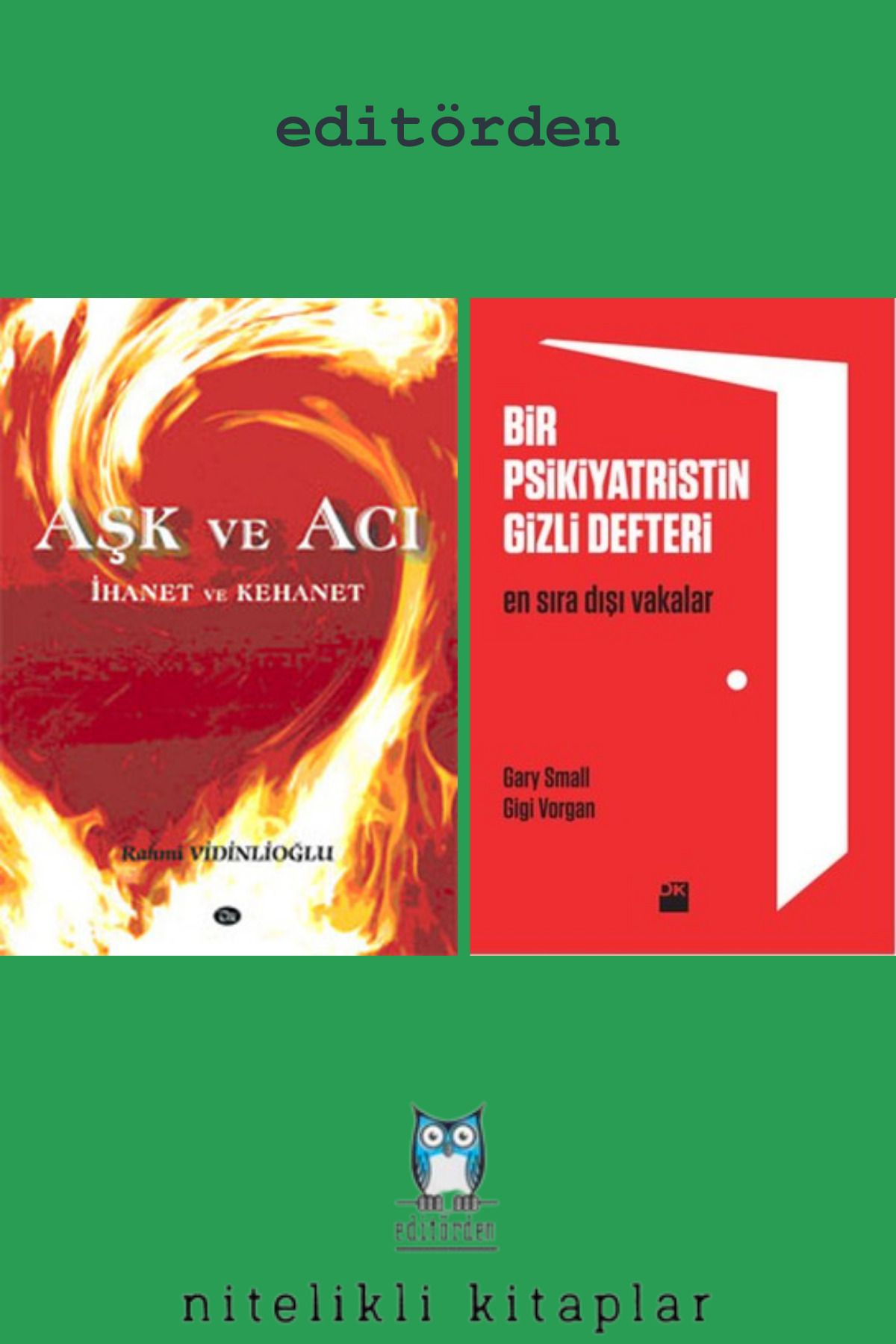 Yüzleşme Yayınları Aşk ve Acı - Bir Psikiyatristin Gizli Defteri / Gary Small, Gigi Vorgan