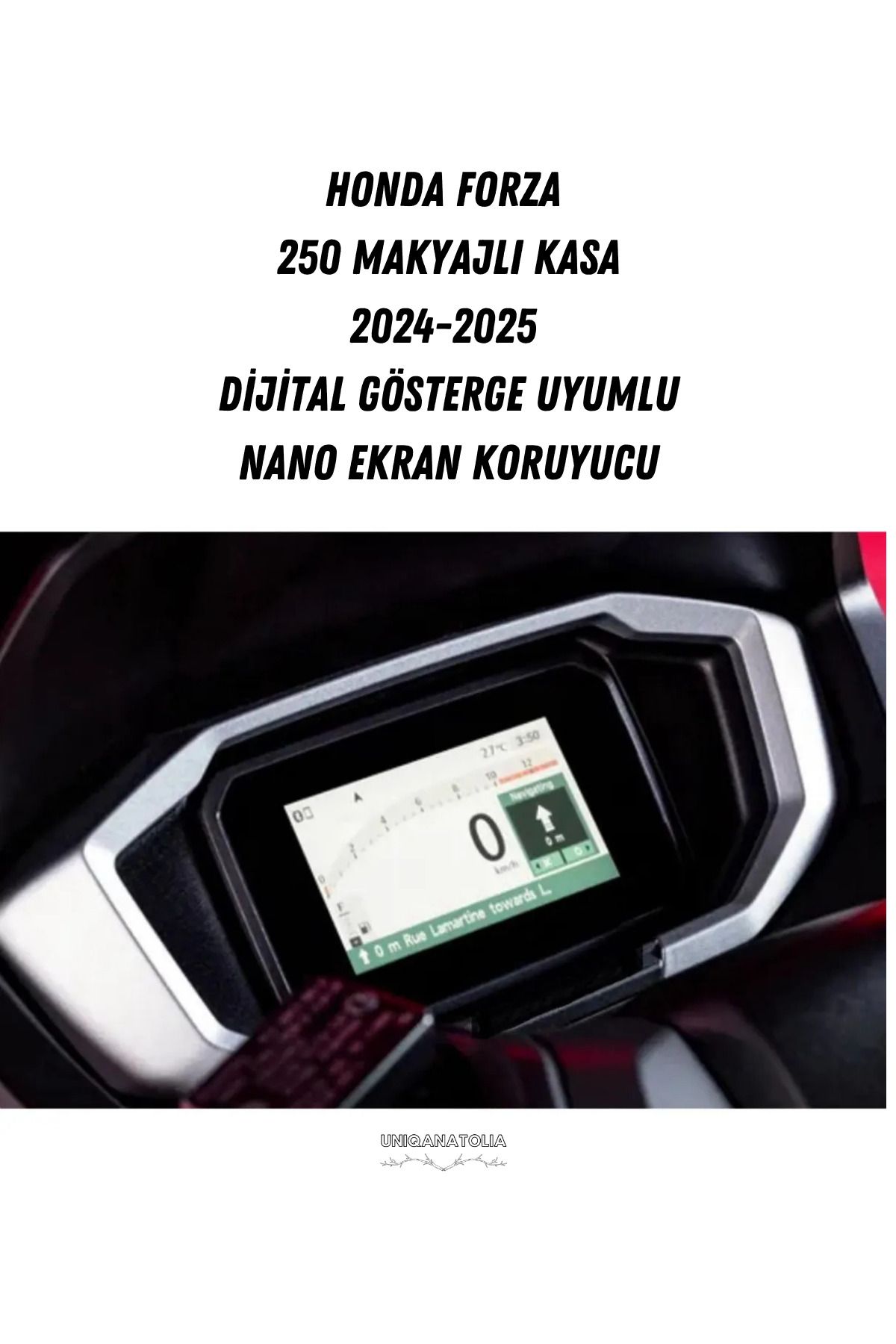 UniqAnatolia Honda Forza 250 Makyajlı Kasa 2024-2025 Dijital Gösterge Uyumlu Nano Ekran Koruyucu