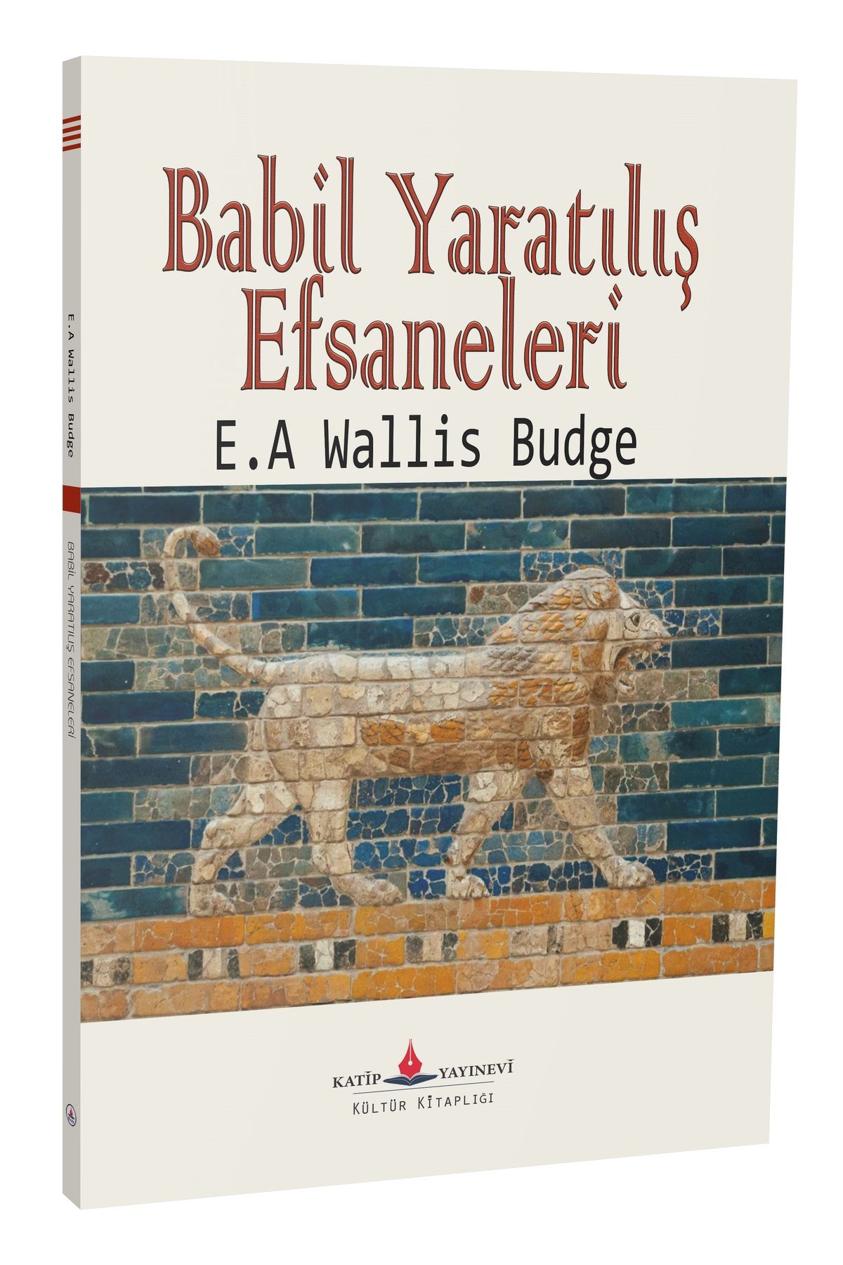 Katip Yayınevi Kültür Kitaplığı Babil Yaratılış Efsaneleri