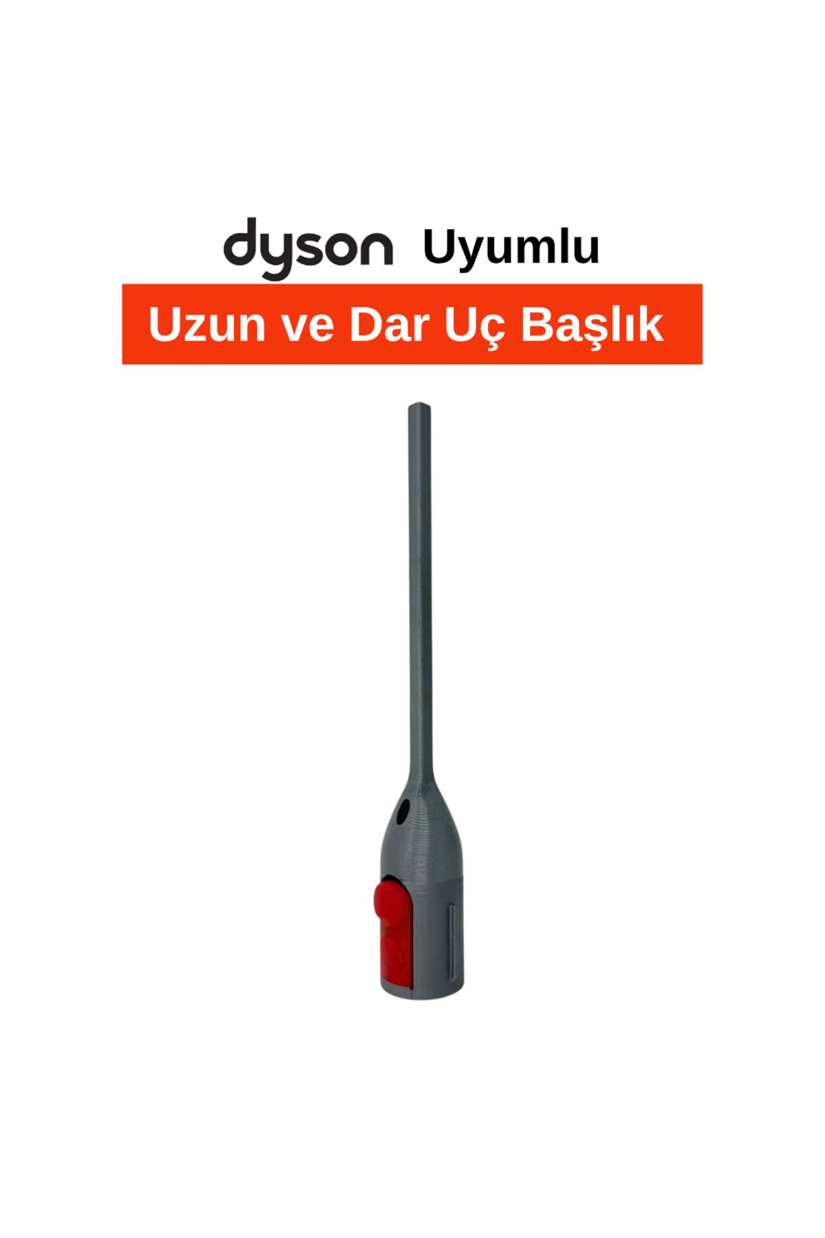 3Durak Dijital Üretim Merkezi Dyson Uyumlu Uzun ve Dar Uç Başlık – 3D Baskı Özel Tasarım