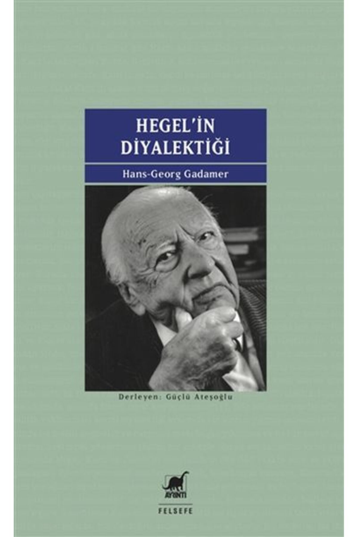 Destek Yayınları Hegel'in Diyalektiği