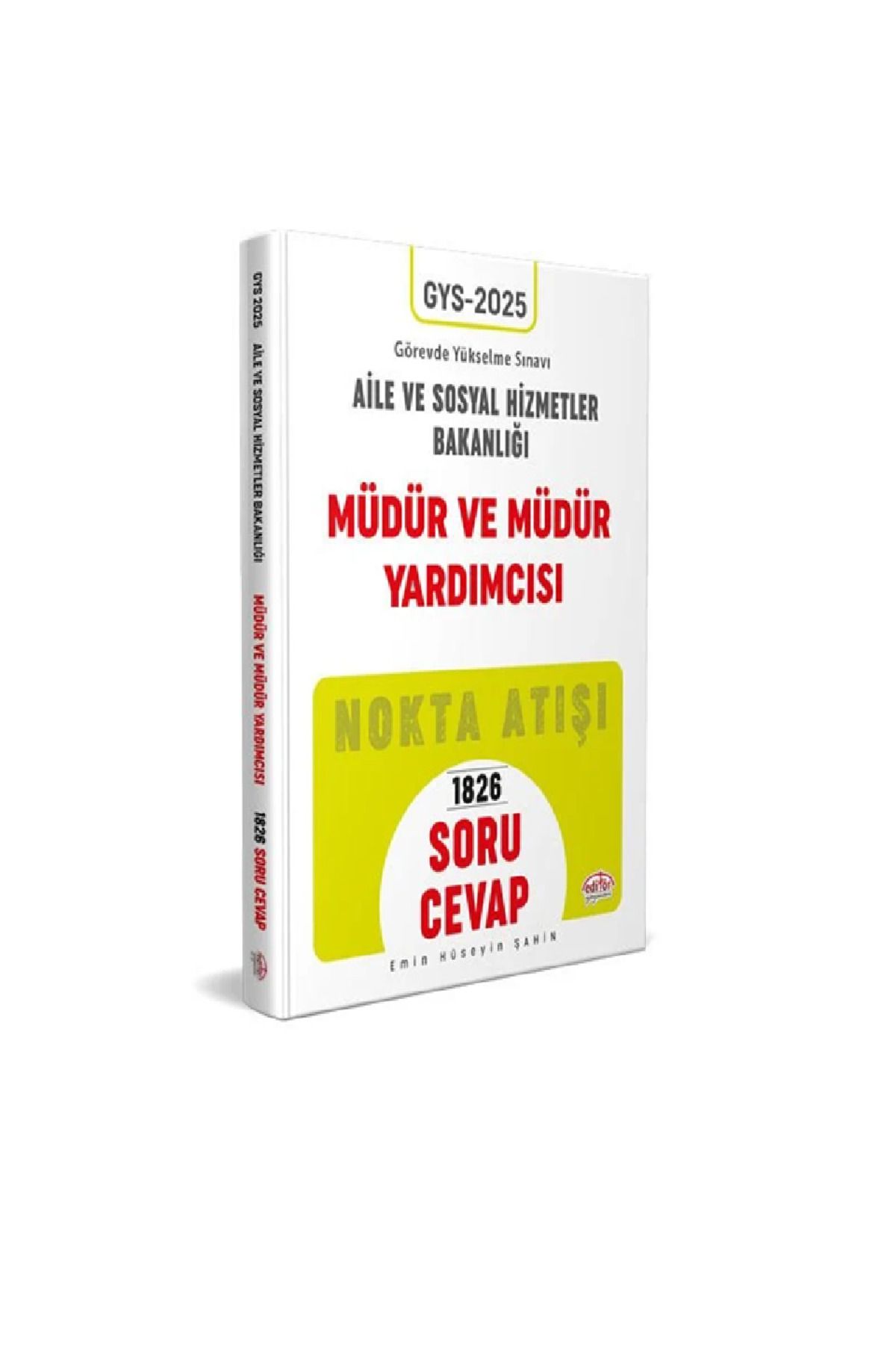 Editör Yayınevi T.C. Aile ve Sosyal Hizmetler Bakanlığı GYS Müdür ve Müdür Yardımcısı Soru - Cevap 2025