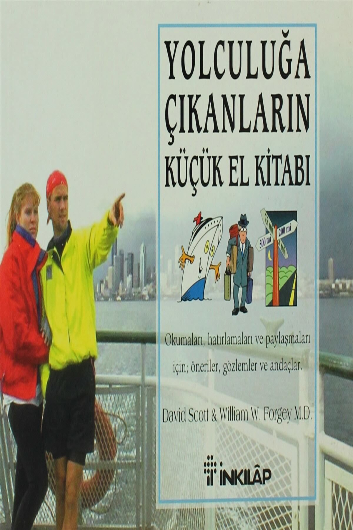 Literatürk Academia Yolculuğa Çıkanların Küçük El Kitabı - W. Forgey, David Scott William (1998 Basım)