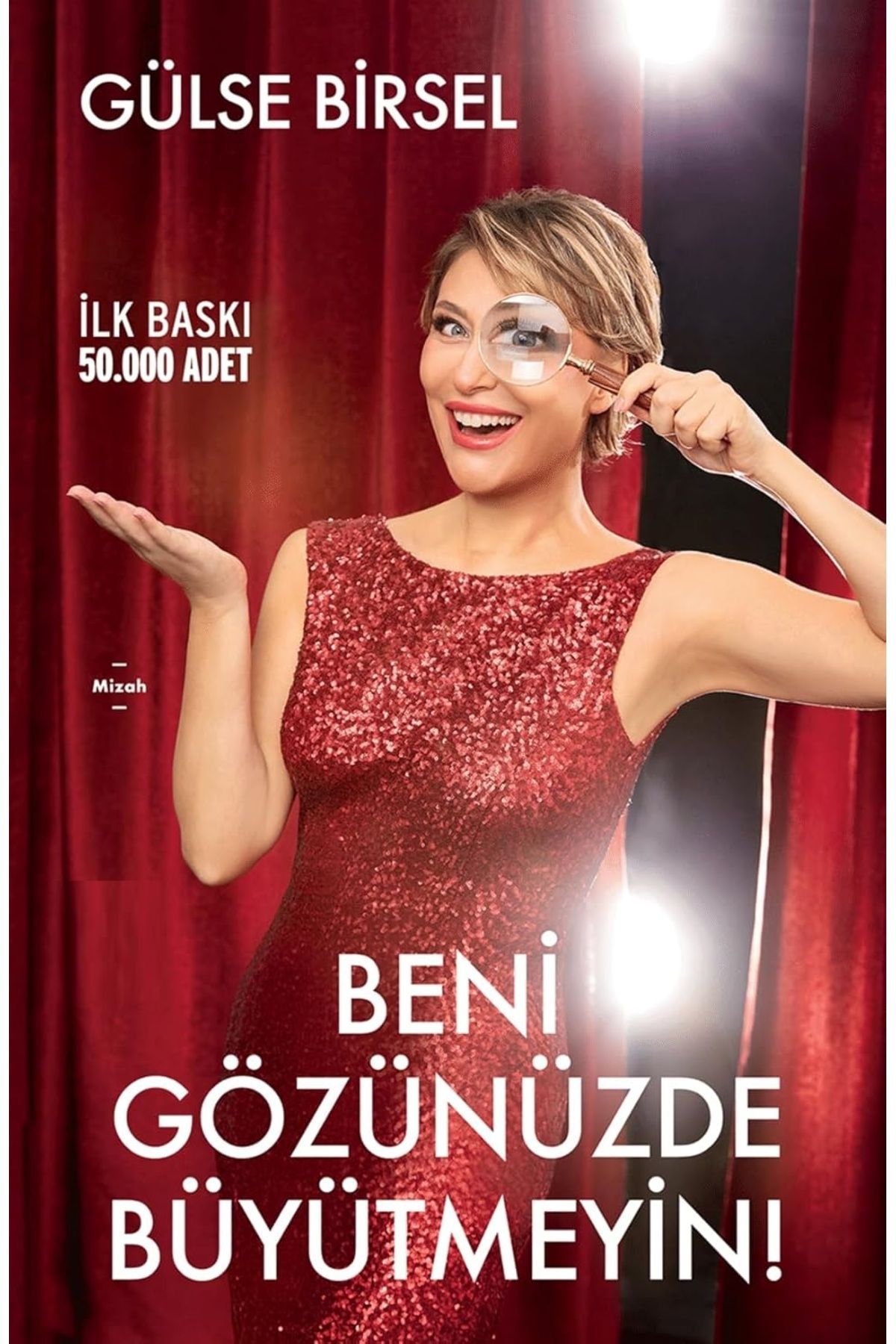 Bloomsbury Beni Gözünüzde Büyütmeyin! - Gülse Birsel