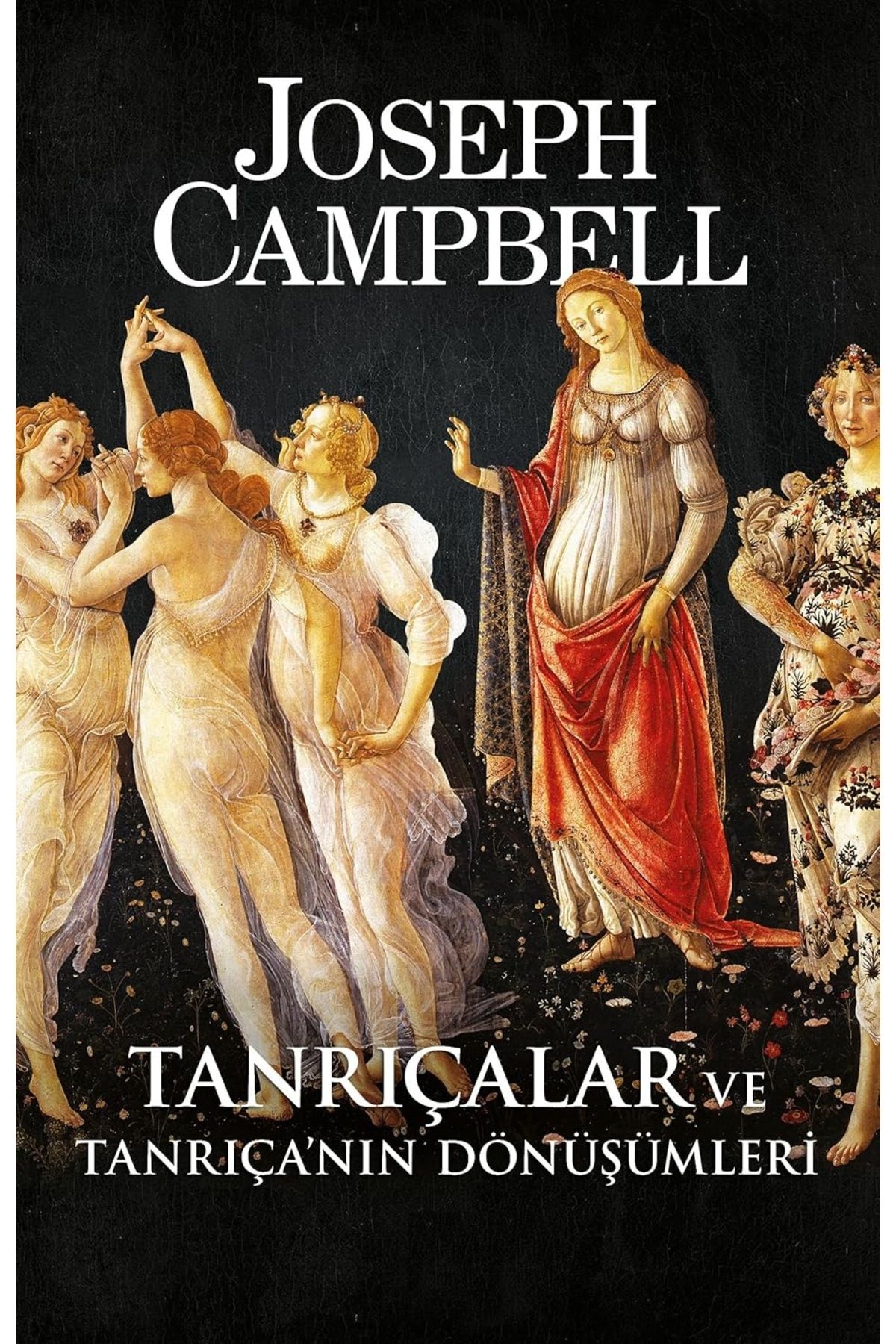 Bloomsbury Tanrıçalar ve Tanrıça’nın Dönüşümleri - Joseph Campbell