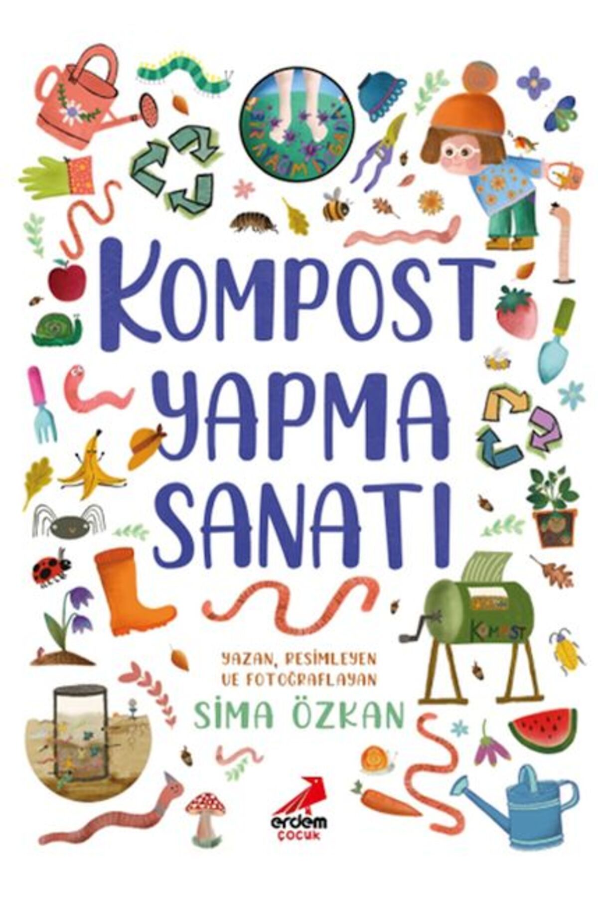 Erdem Çocuk Bir Ayağım Doğada Serisi- Kompost Yapma Sanatı
