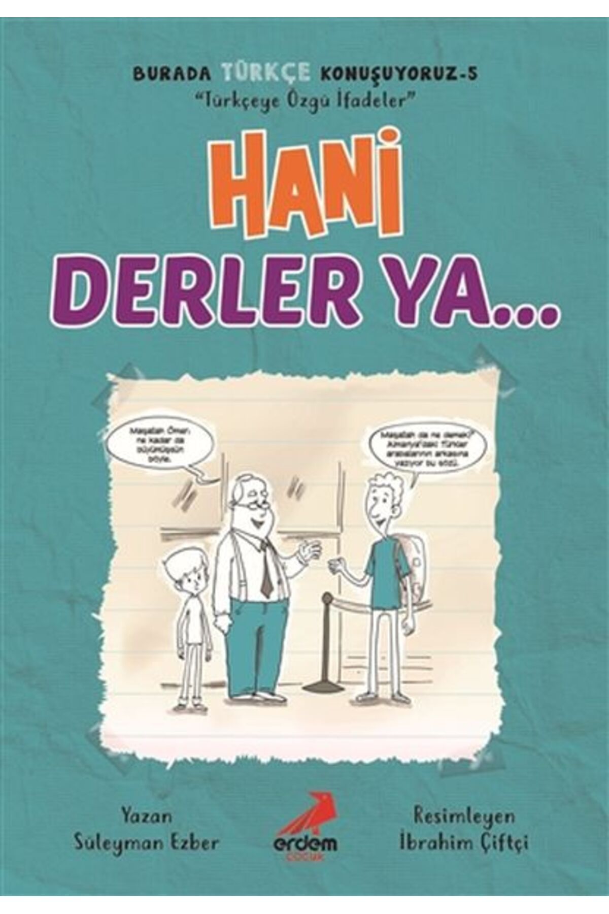 Erdem Yayınları Hani Derler Ya... - Burada Türkçe Konuşuyoruz 5