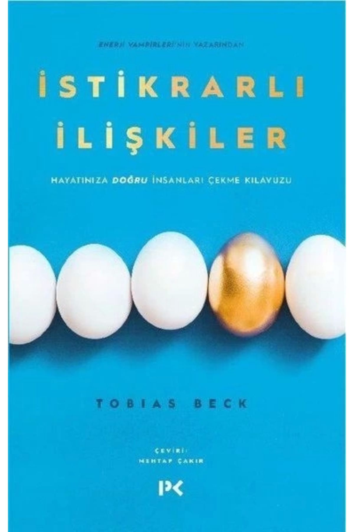 Profil Kitap İstikrarlı İlişkiler - Hayatınıza Doğru İnsanları Çekme Kılavuzu