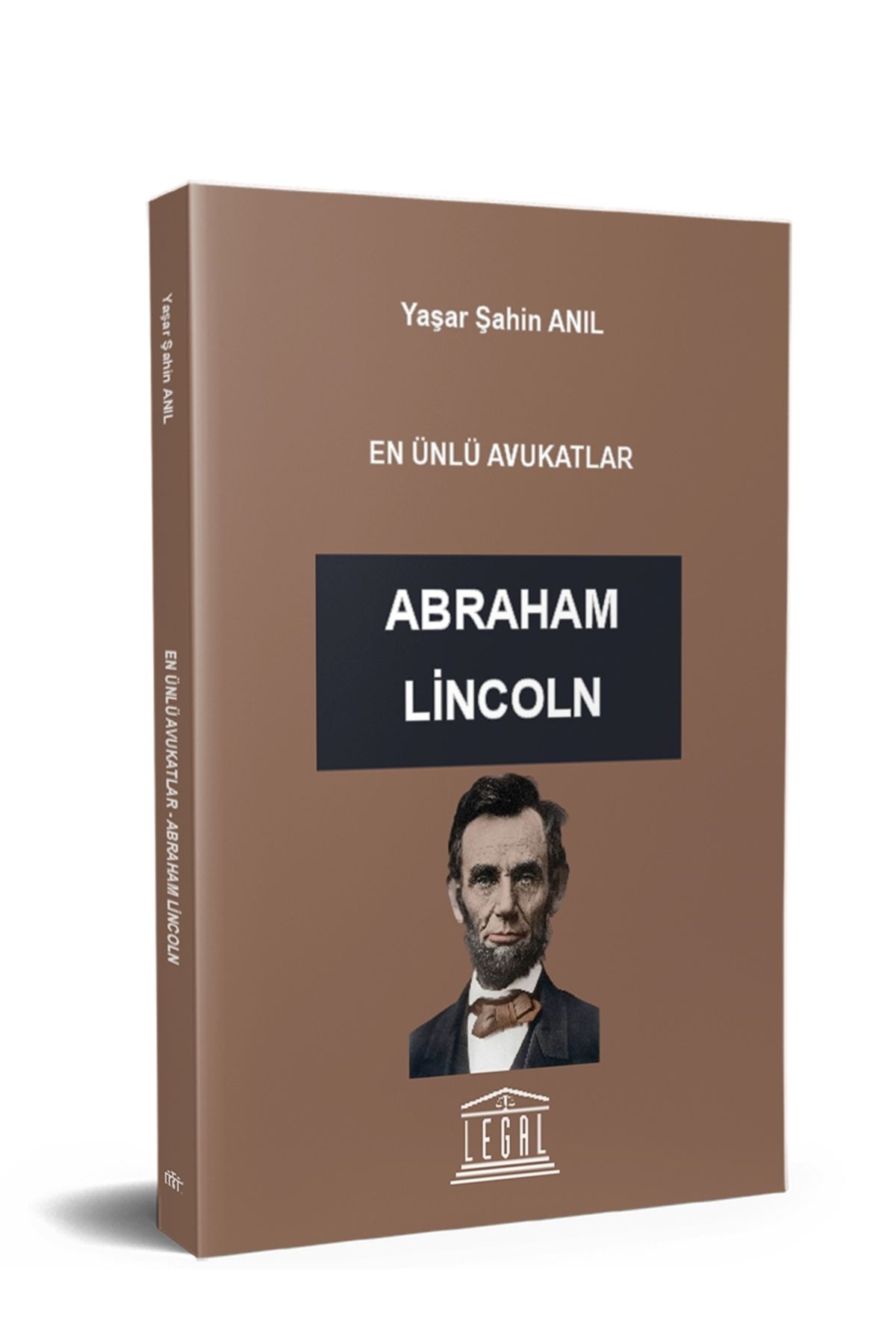 Legal Yayıncılık En Ünlü Avukatlar - Abraham Lincoln
