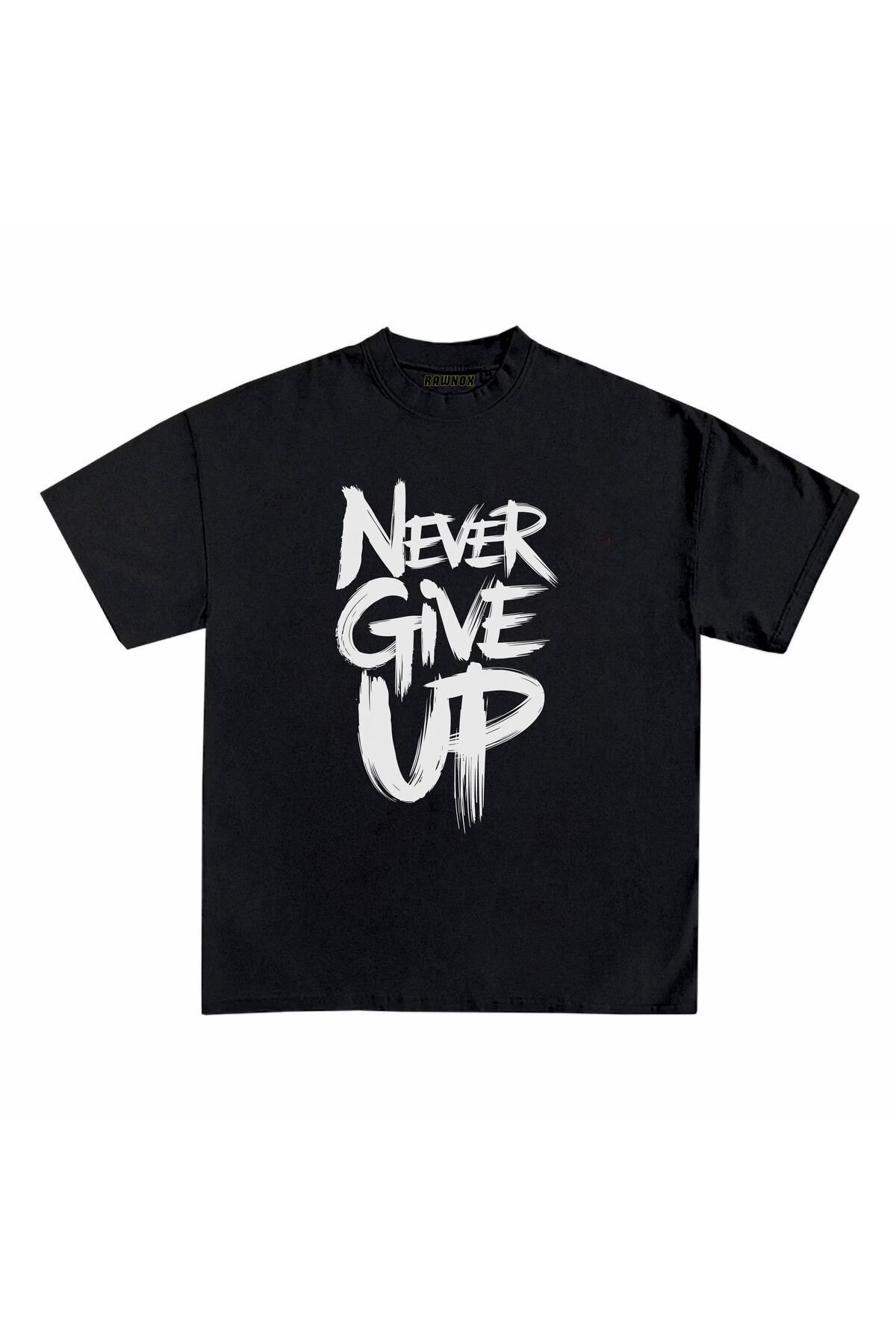 RawNox Unisex Bol Kalıp Never Give Up Baskılı T-shirt