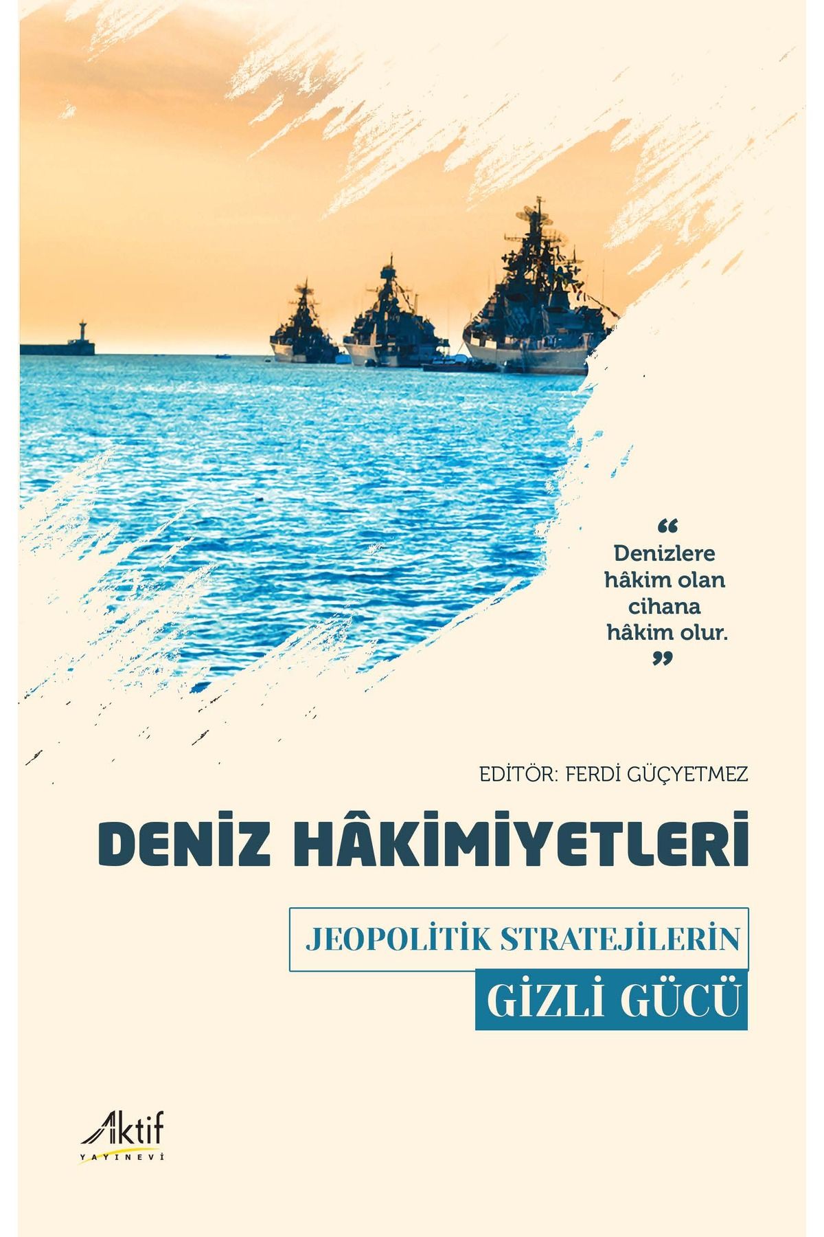 Aktif Yayınları Deniz Hâkimiyetleri