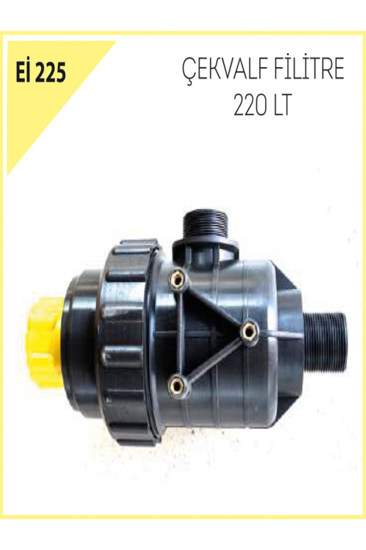 EMEK İŞ ÇEKVALF FİLİTRE 220 LT