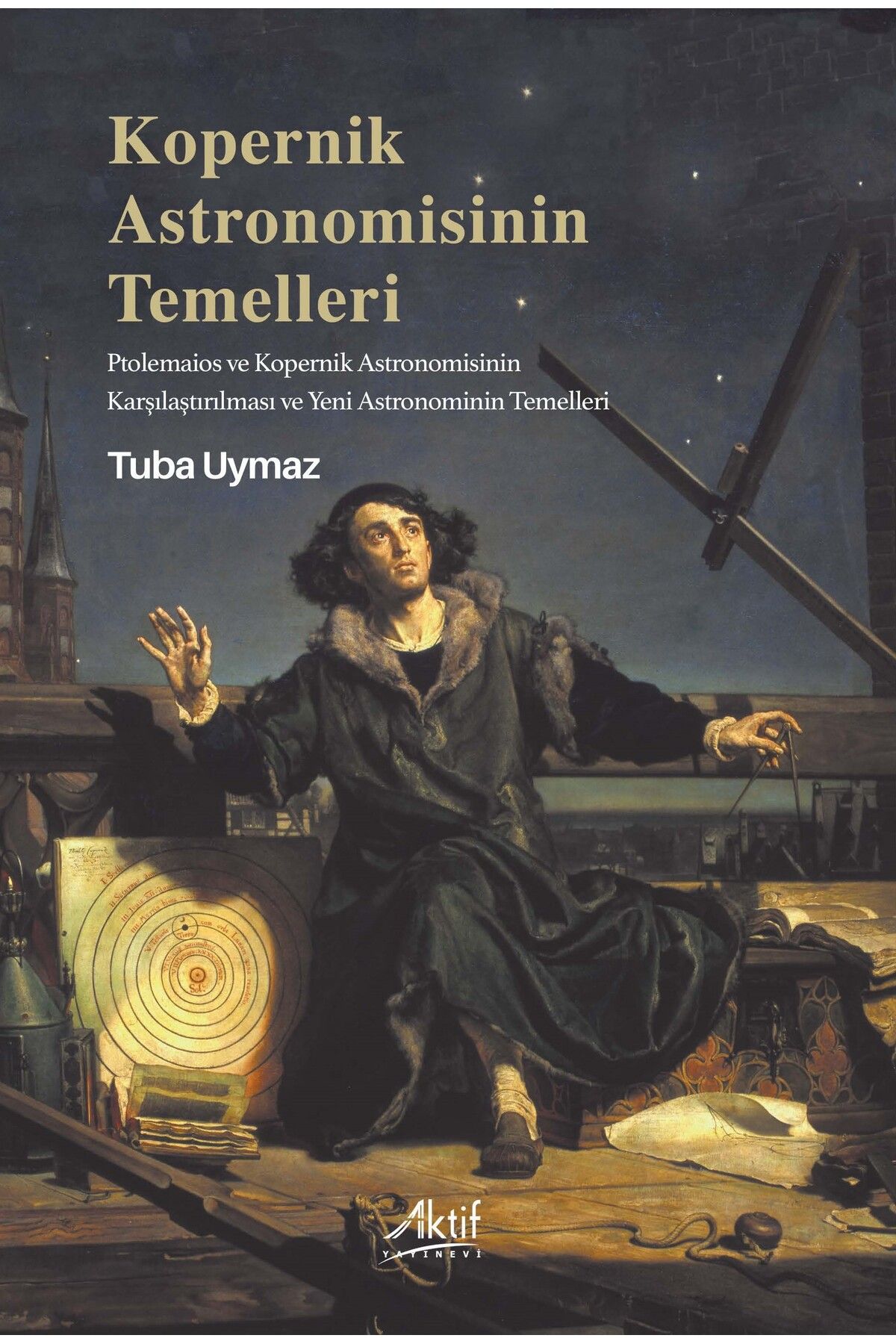 Aktif Yayınları Kopernik Astronomisinin Temelleri