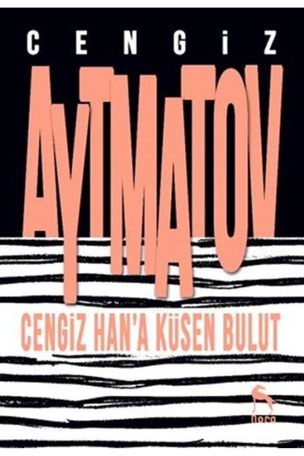 Nora Kitap Cengiz Hana Küsen Bulut - Cengiz Aytmatov - Nora Kitap