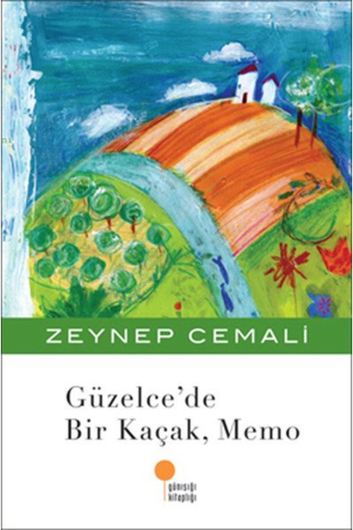 Günışığı Kitaplığı Güzelcede Bir Kaçak, Memo - Zeynep Cemali - Günışığı Kitaplığı