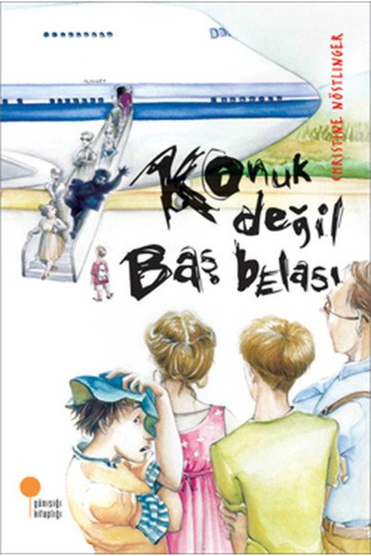 Günışığı Kitaplığı Konuk Değil Baş Belası - Christine Nöstlinger - Günışığı Kitaplığı