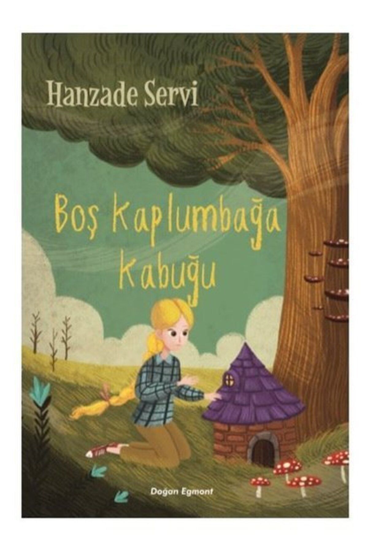 Doğan Egmont Yayıncılık Boş Kaplumbağa Kabuğu - Hanzade Servi - Doğan Ve Egmont Yayıncılık