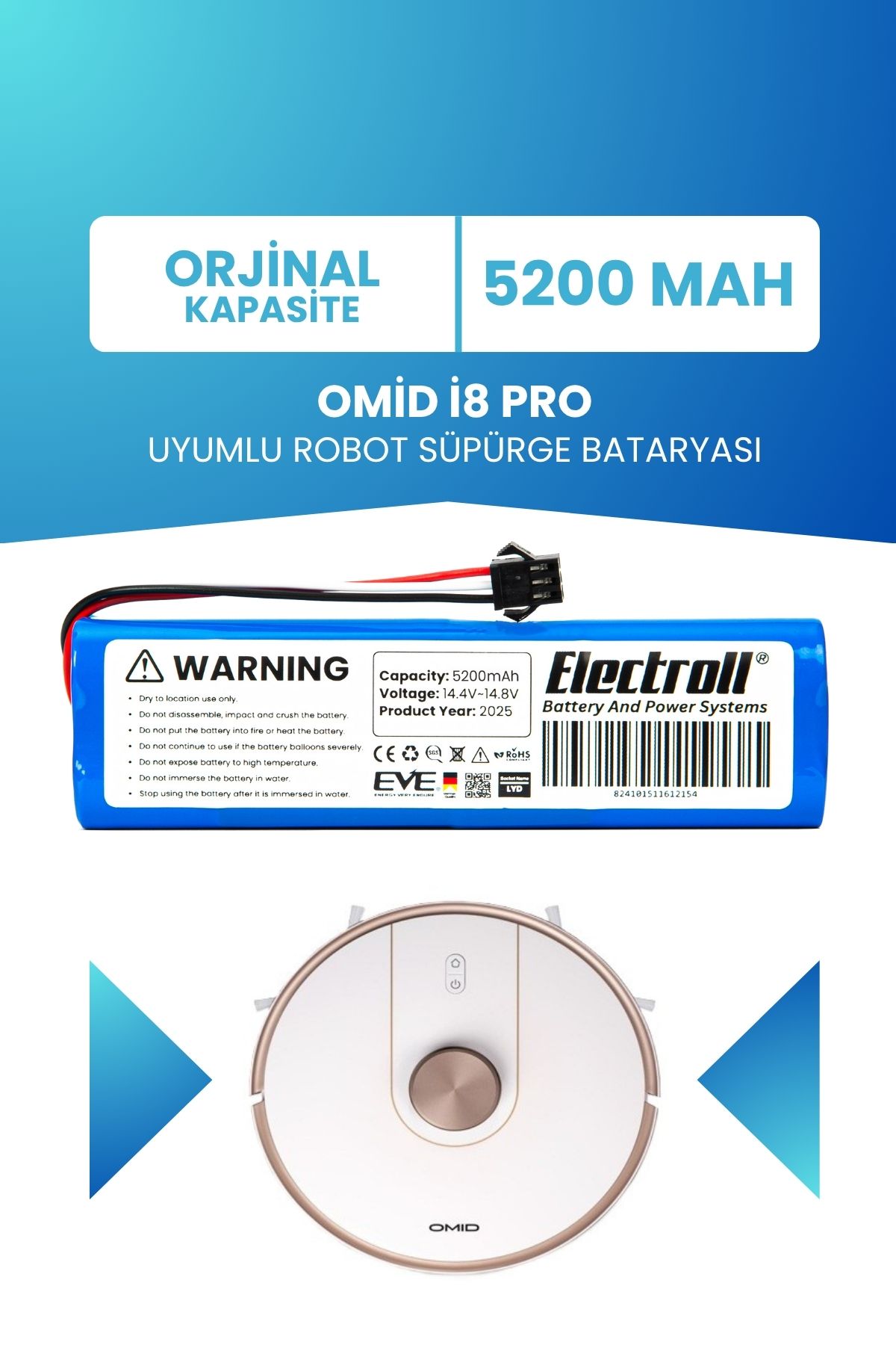 ELECTROLL Omid İ8 Pro Uyumlu Batarya (STANDART KAPASİTE) 5200mah Pil Robot Süpürge Bataryası