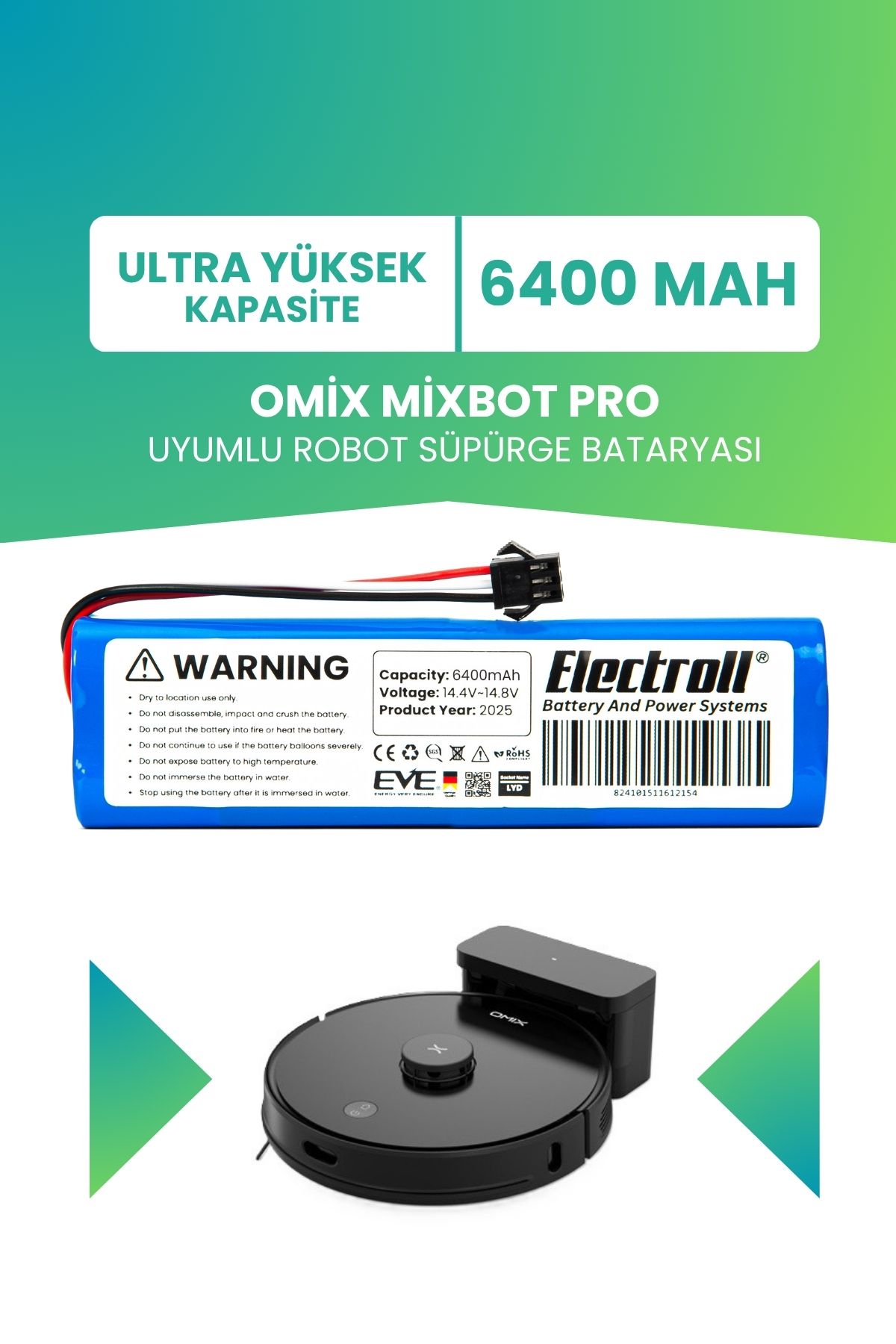 ELECTROLL Omix Mixbot Pro Uyumlu Batarya (ULTRA YÜKSEK KAPASİTE) 6400mah Pil Robot Süpürge Bataryası