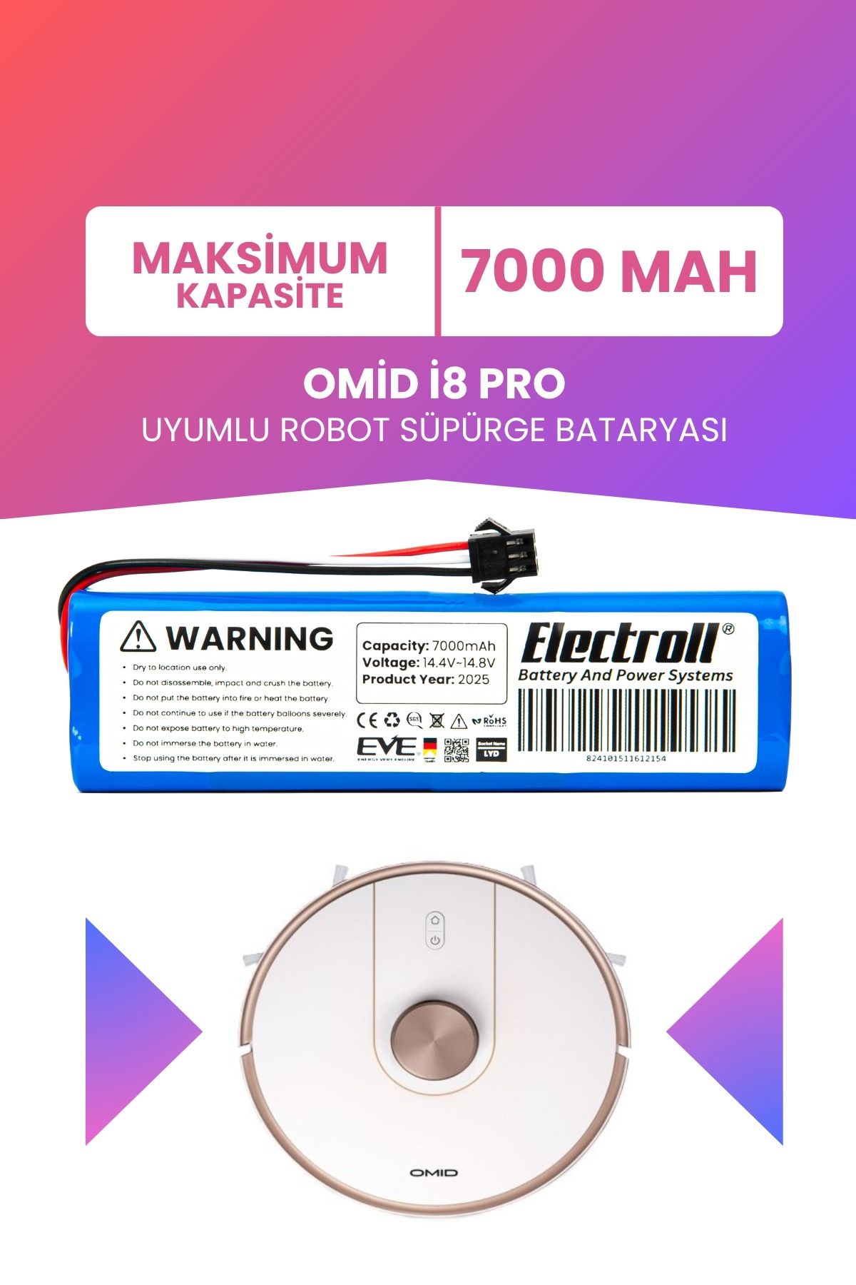 ELECTROLL Omid İ8 Pro Uyumlu Batarya (MAKSİMUM KAPASİTE) 7000mah Pil Robot Süpürge Bataryası
