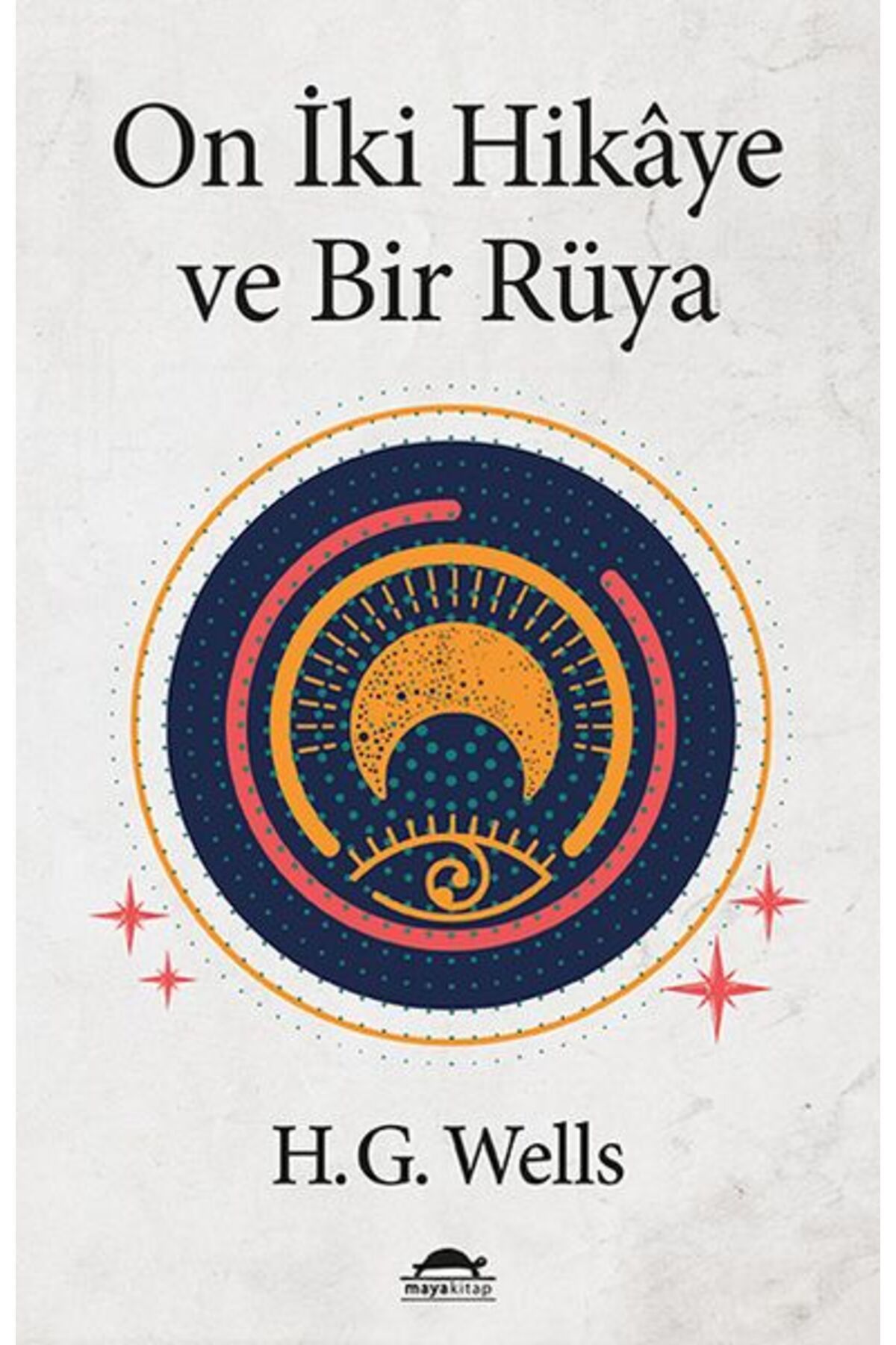Maya Kitap On İki Hikâye ve Bir Rüya