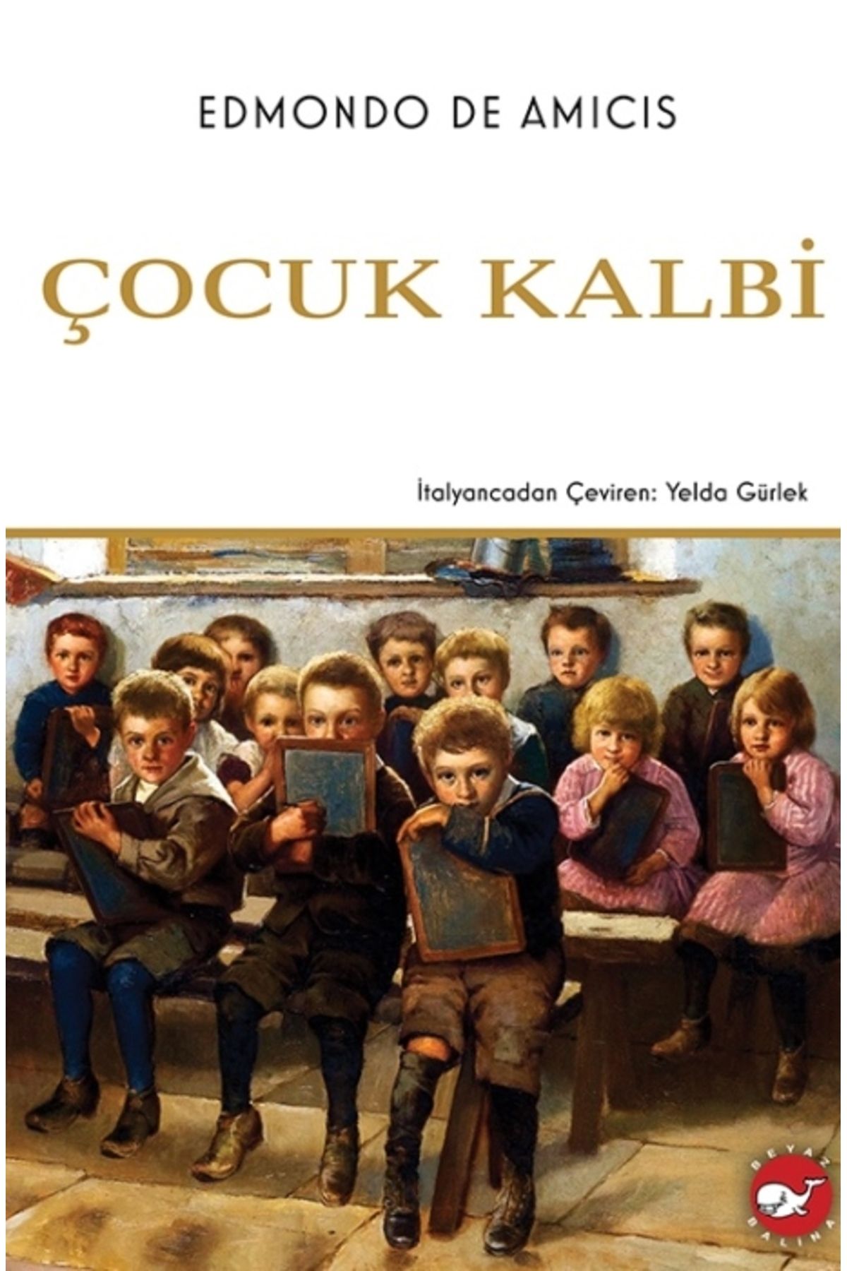 Beyaz Balina Yayınları ÇOCUK KALBİ
