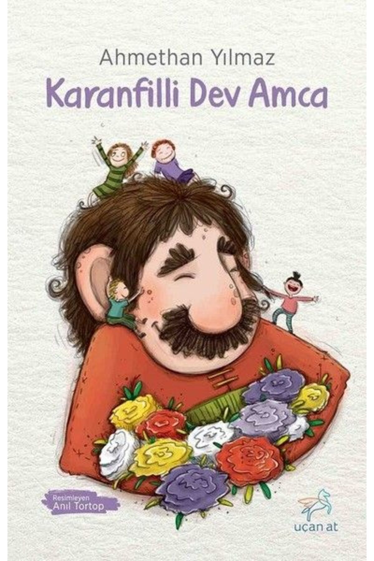 Uçan At Yayınları Karanfilli Dev Amca