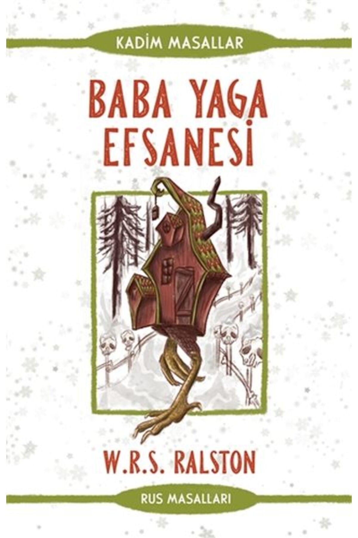 Güney Kitap Baba Yaga Efsanesi - Rus Masalları - Kadim Masallar