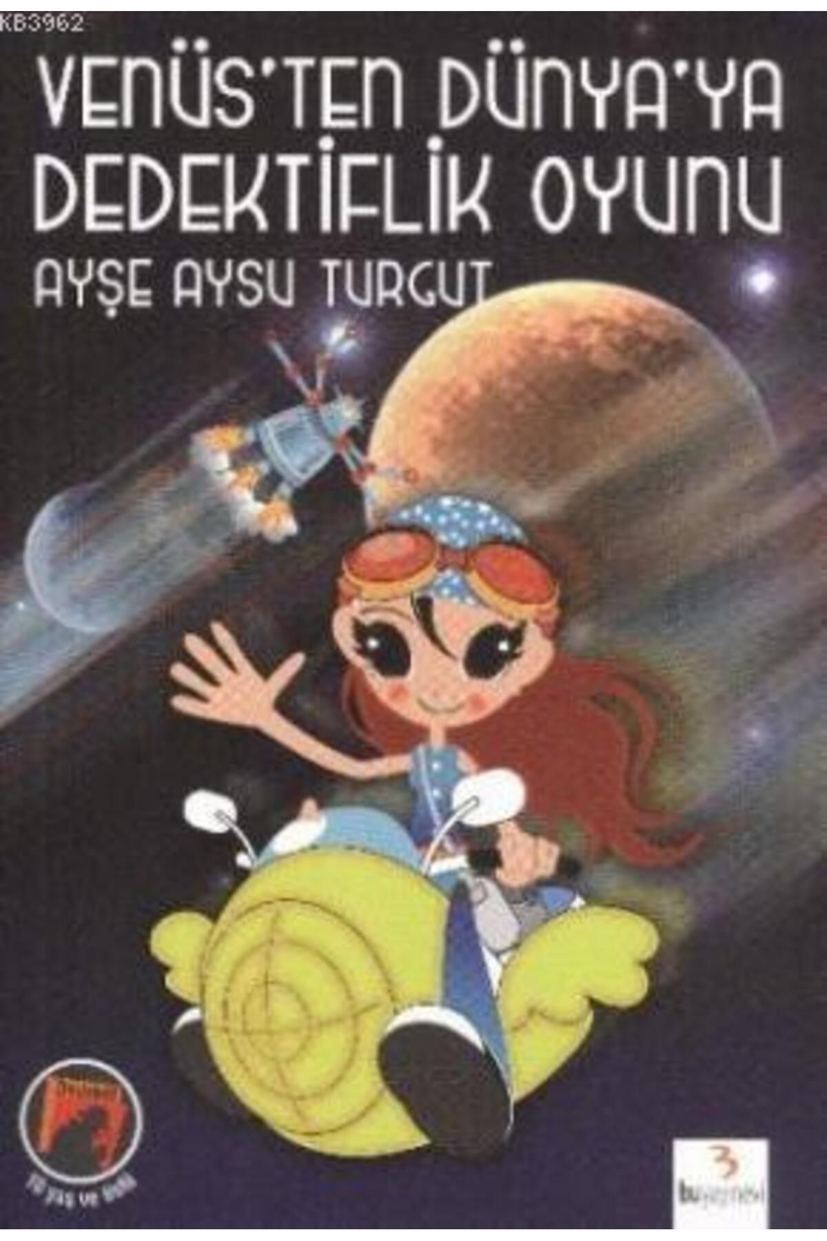 Bu Yayınevi VENÜS'TEN DÜNYA'YA DEDEKTİFLİK OYUNU