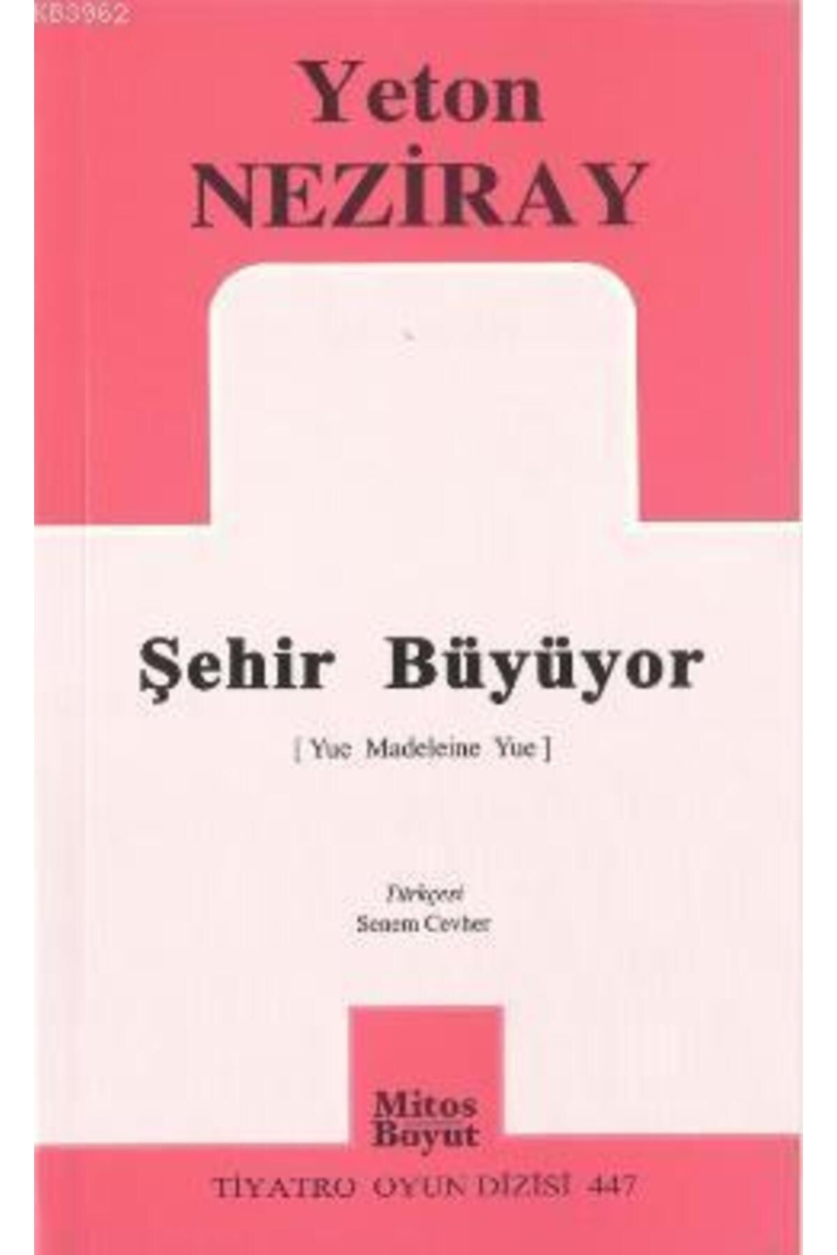 Mitos Boyut Yayınları ŞEHİR BÜYÜYOR / JETON NEZİRAY