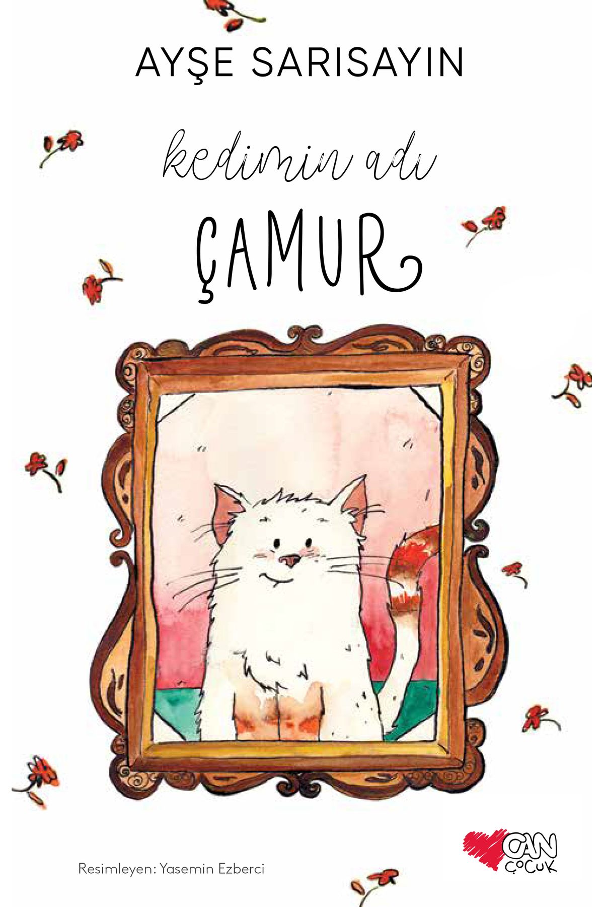 Can Yayınları KEDİMİN ADI ÇAMUR