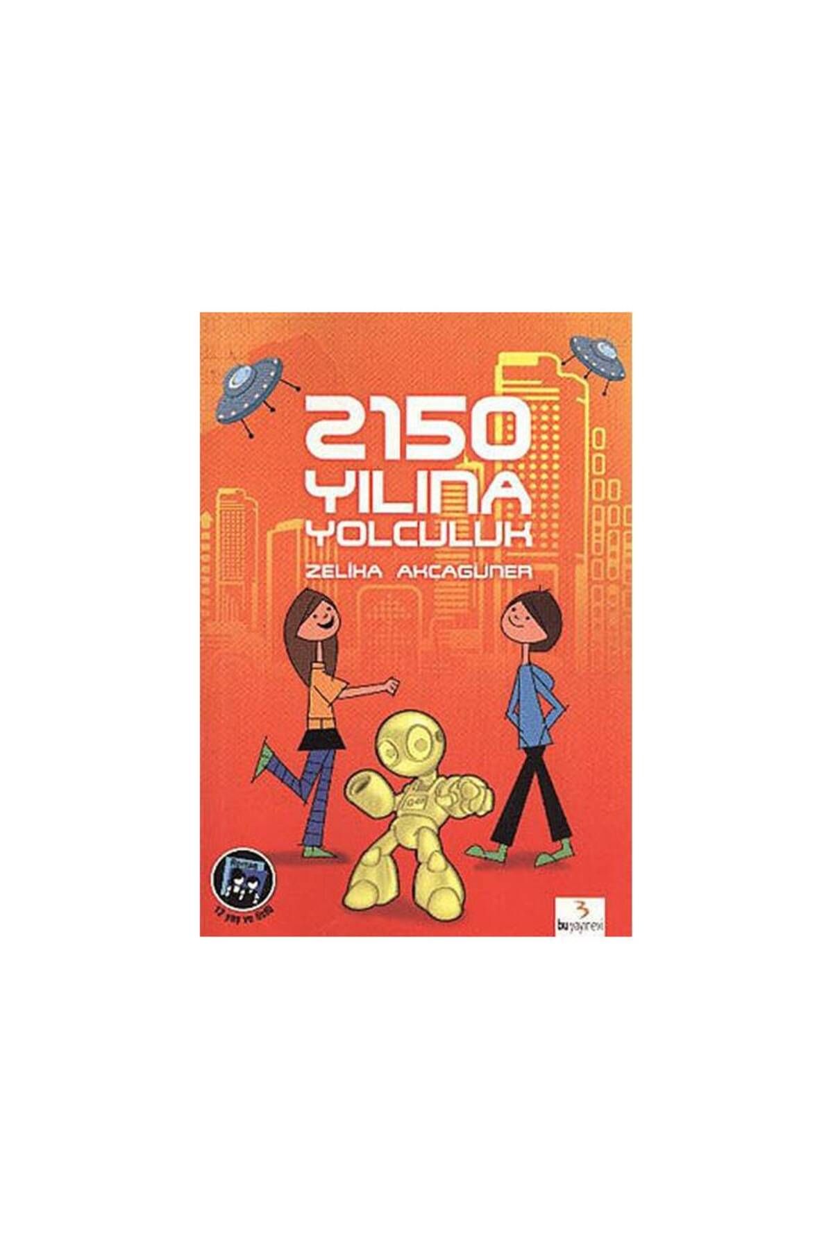 Bu Yayınevi 2150 YILINA YOLCULUK