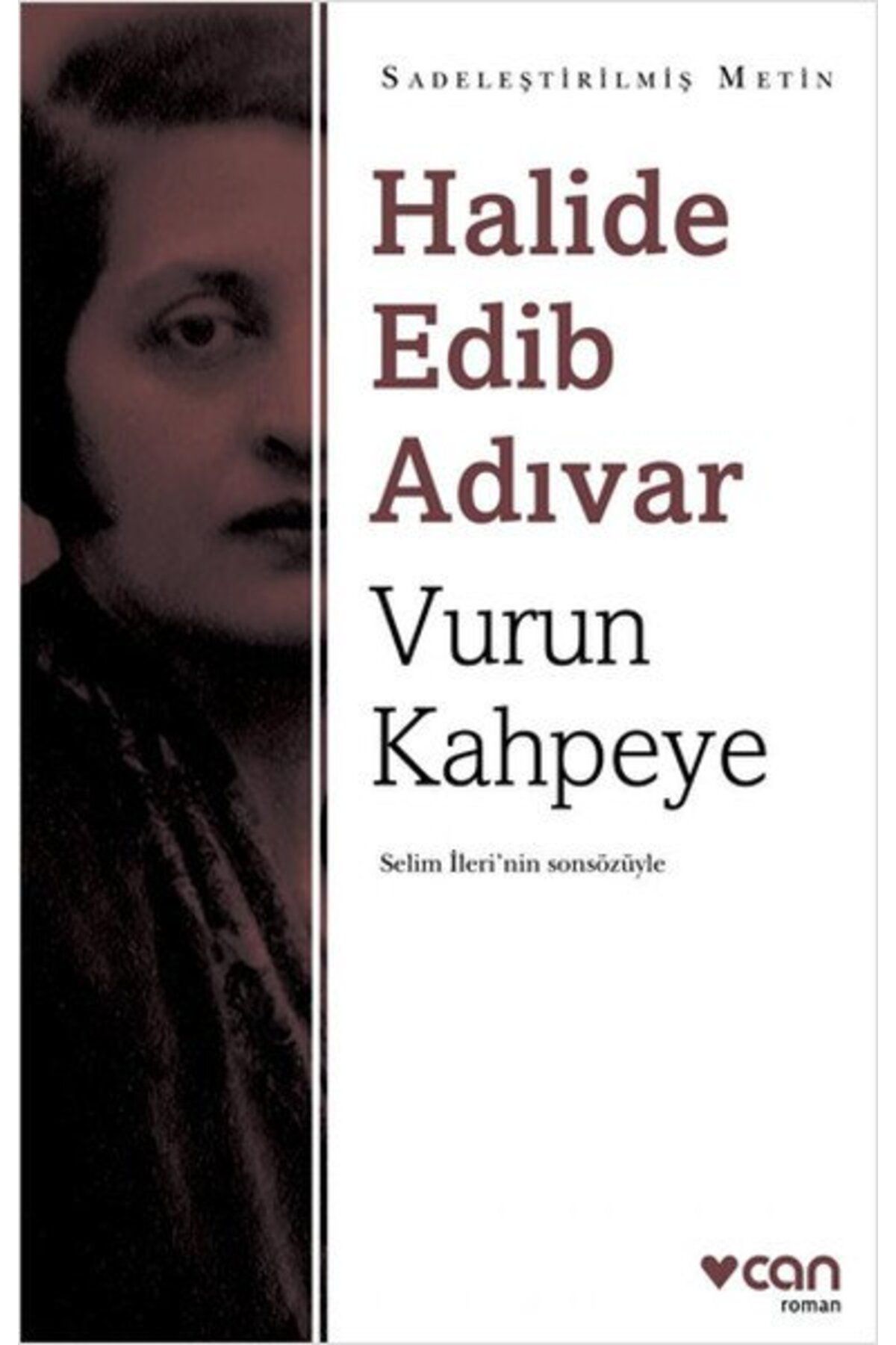 Can Yayınları Vurun Kahpeye - Sadeleştirilmiş Metin - Halide Edib Adıvar