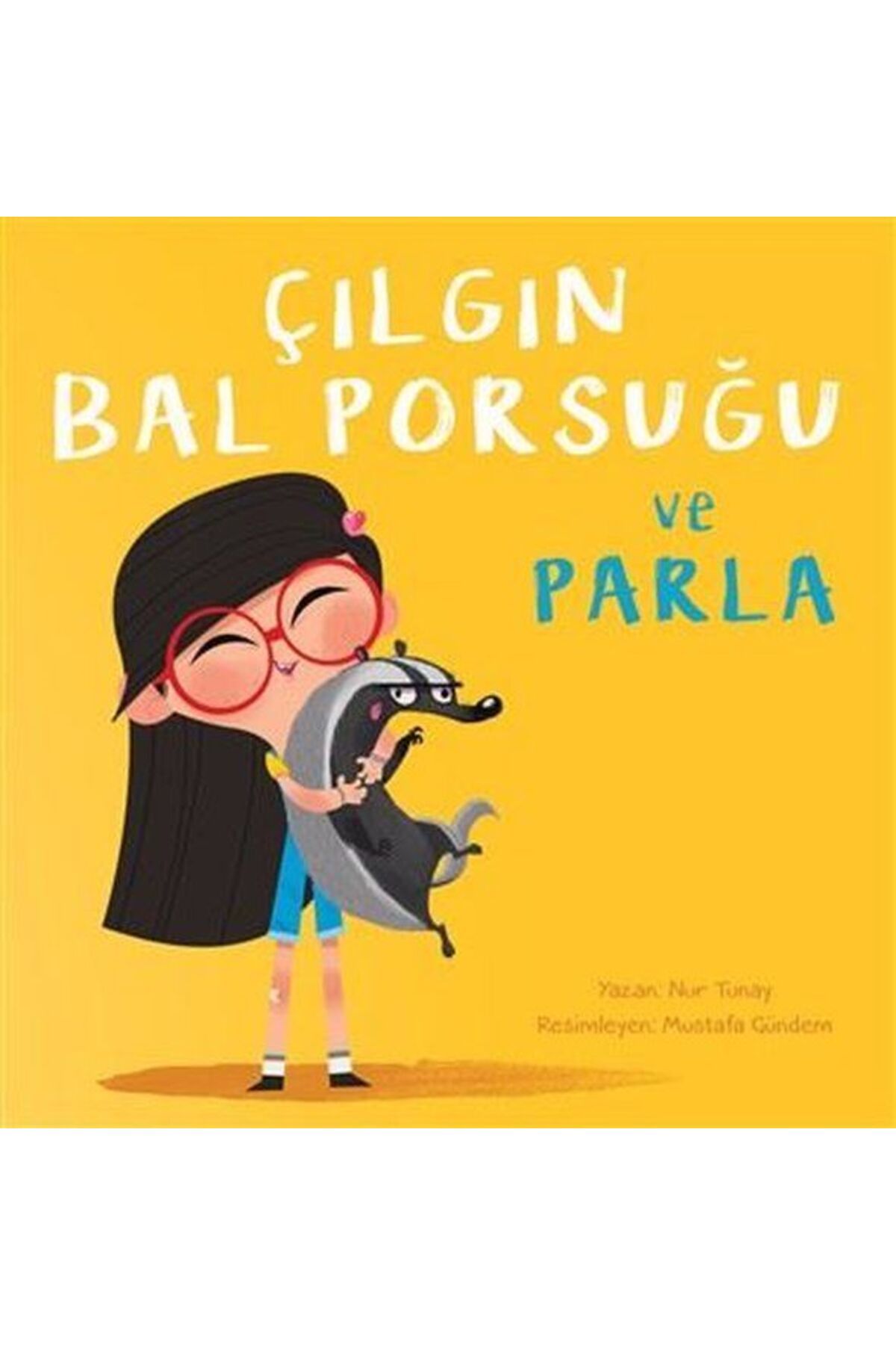 Meav Yayıncılık Çılgın Bal Porsuğu ve Parla